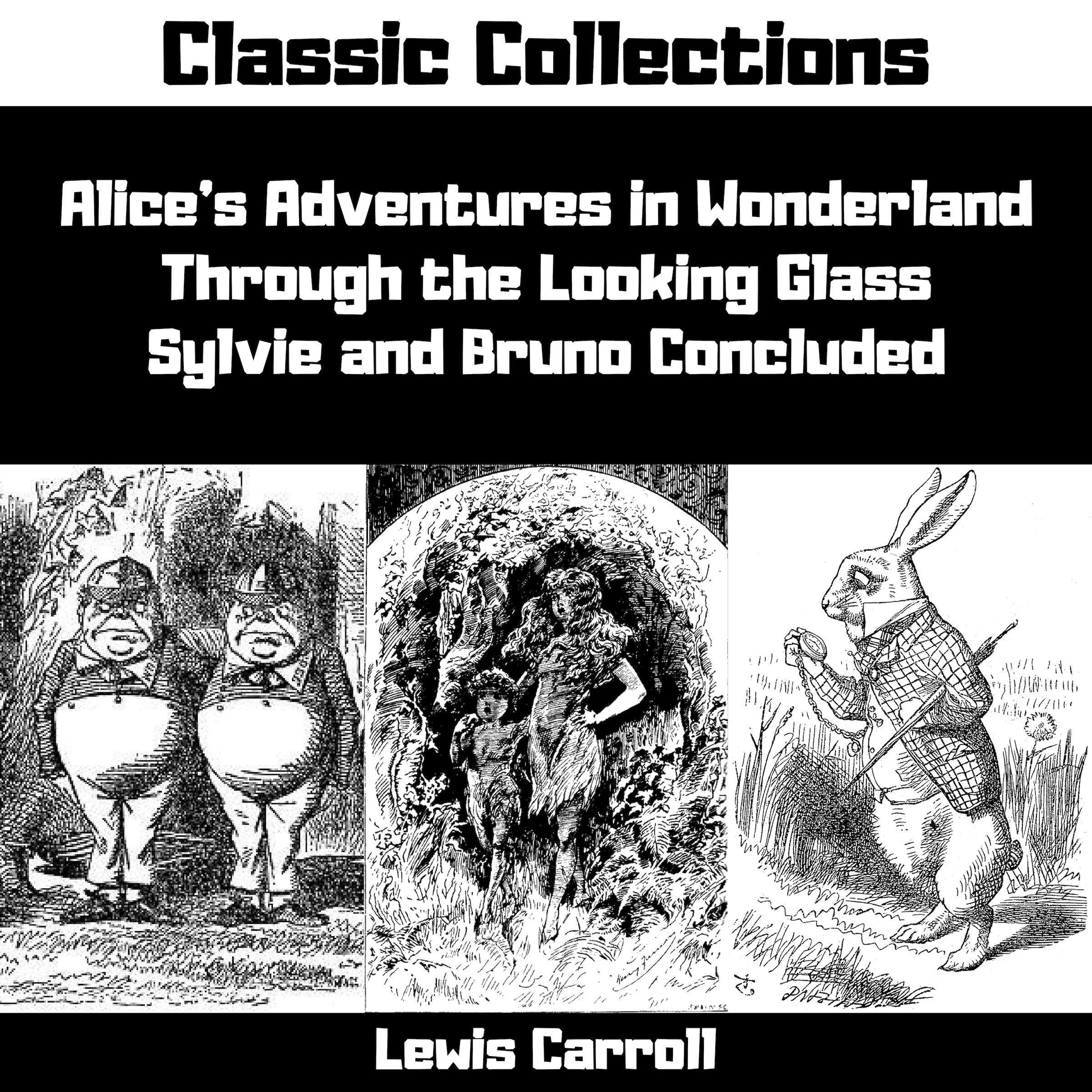 Cover art for Alice’s Adventures in Wonderland, Through the Looking Glass, Sylvie & Bruno Concluded (Annotated)