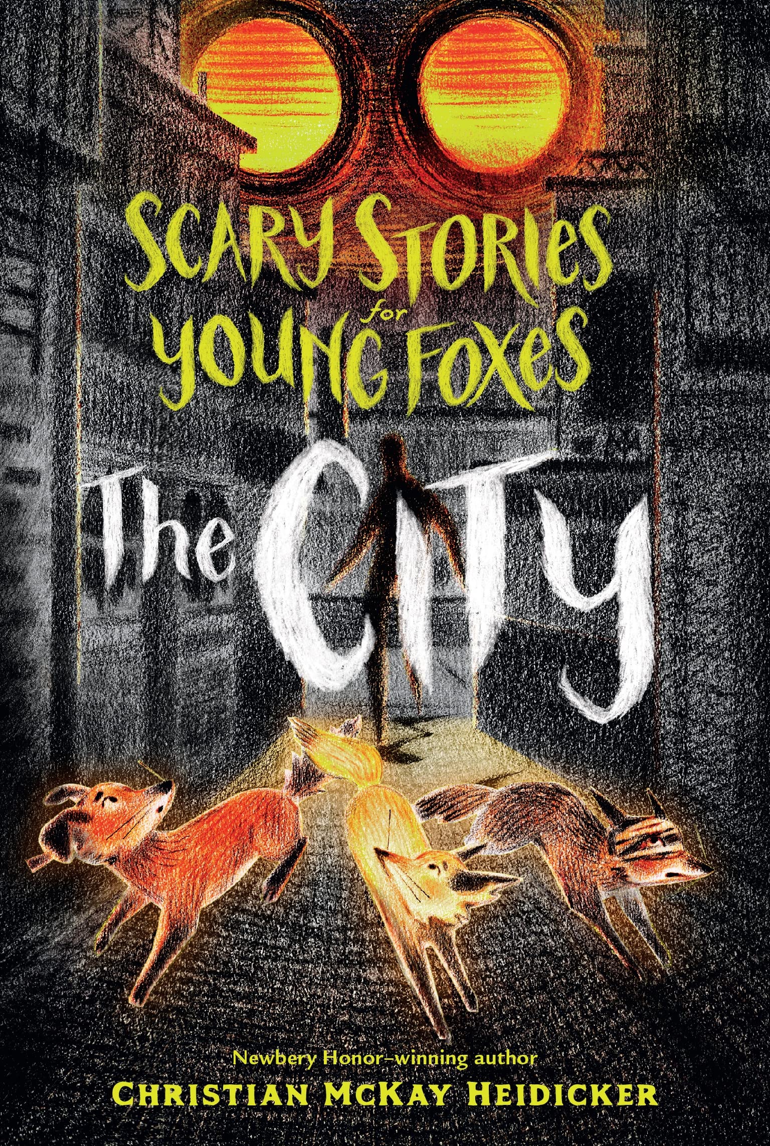 Scary Stories for Young Foxes: The City (Scary Stories for Young Foxes, 2)