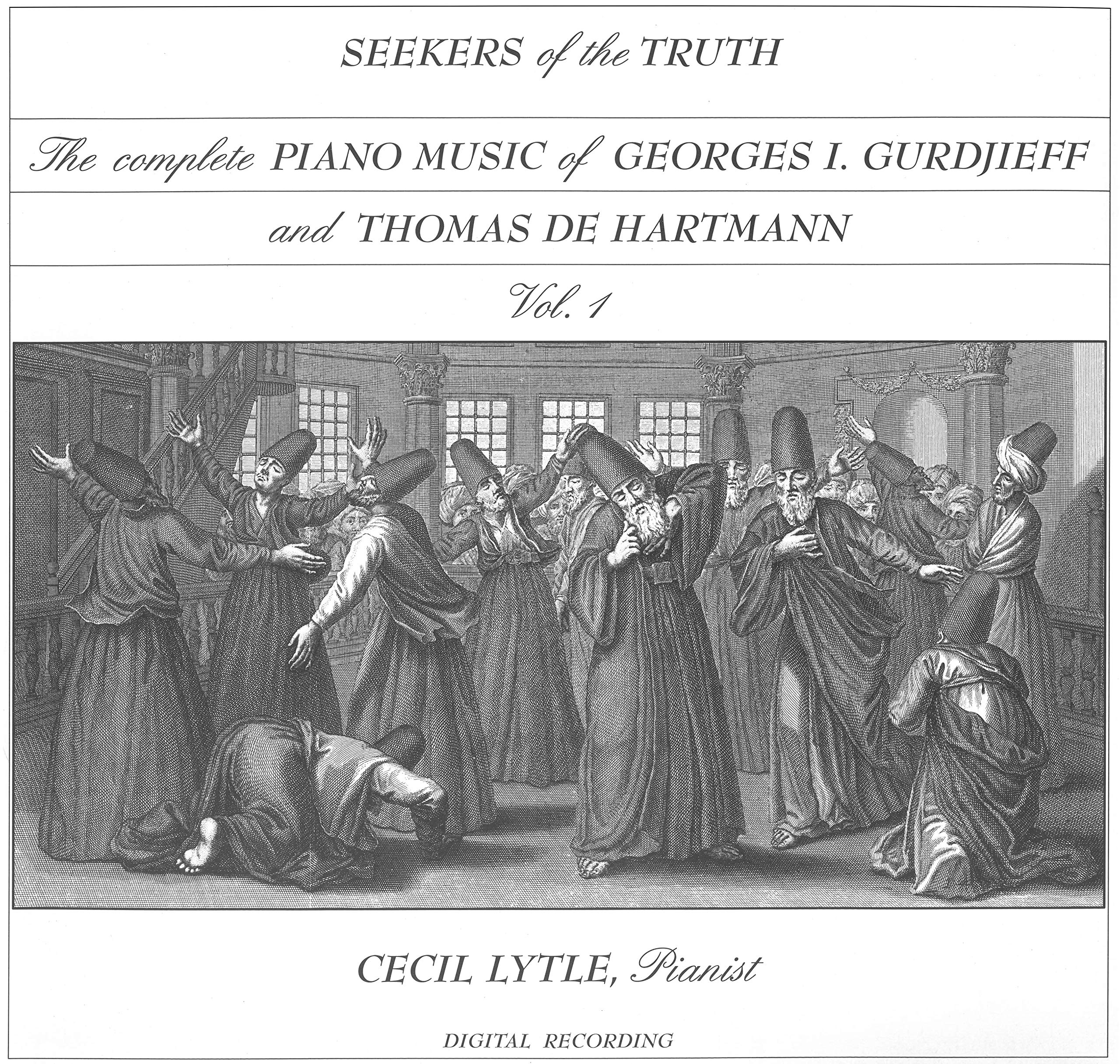 The Complete Piano Music of Georges I. Gurdjieff and Thomas de Hartmann, Vol. 1 [Audio CD] Cecil Lytle and Gurdjieff, Georges / de Hartmann, Thomas