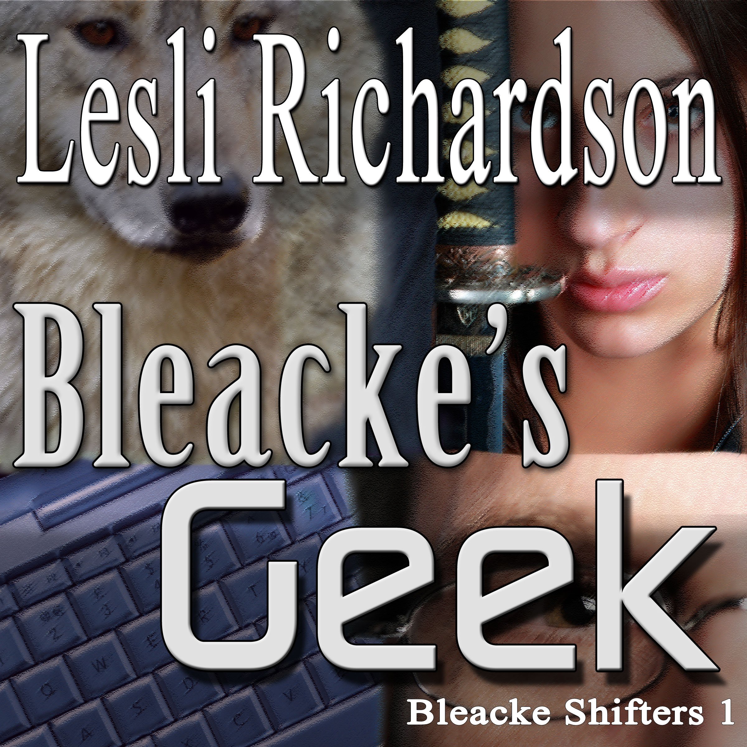 Bleacke's Geek (Bleacke Shifters)