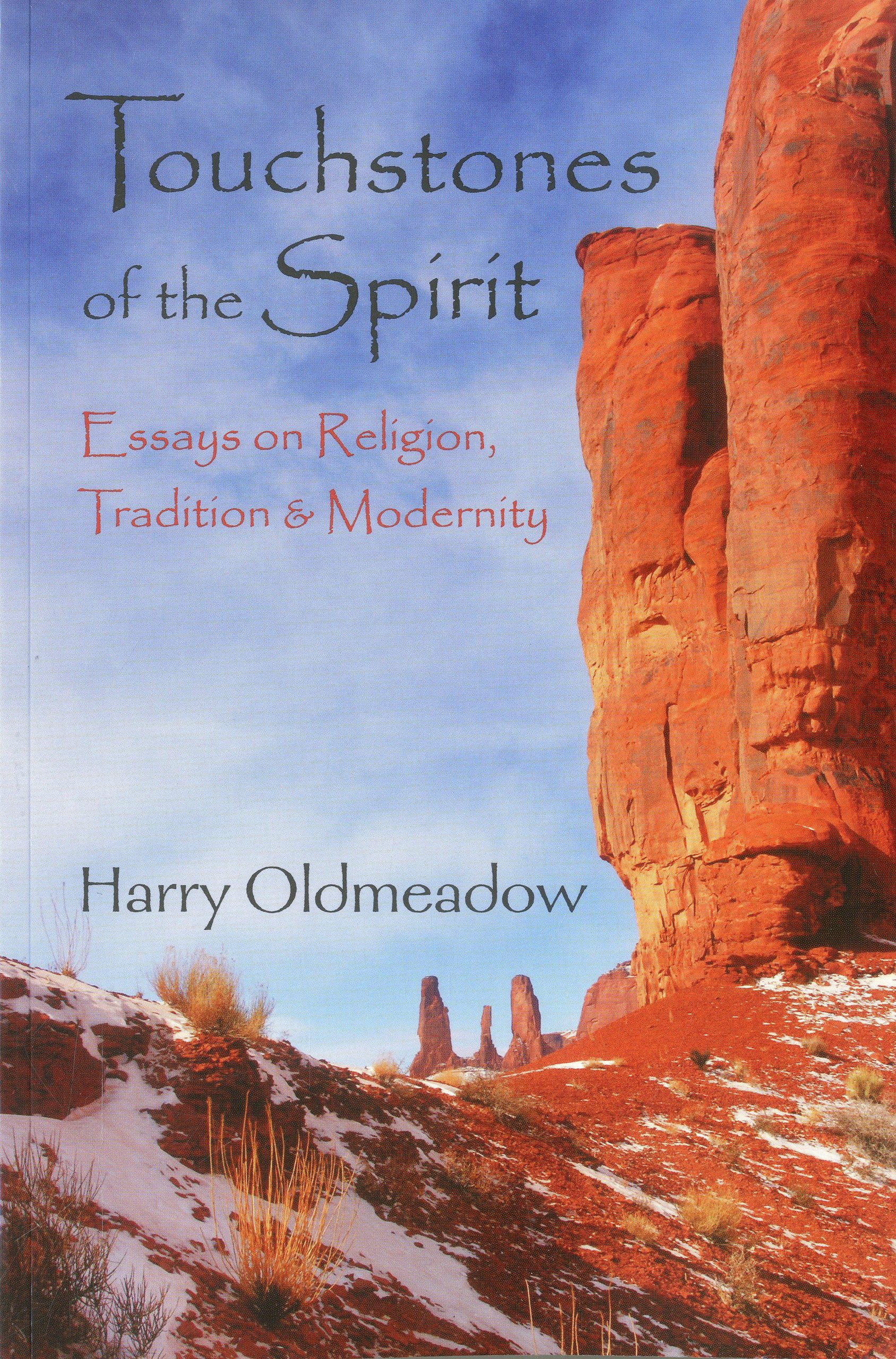 Buy Touchstones of the Spirit: Essays on Religion, Tradition & Modernity (Perennial Philosophy) — BookShops.in