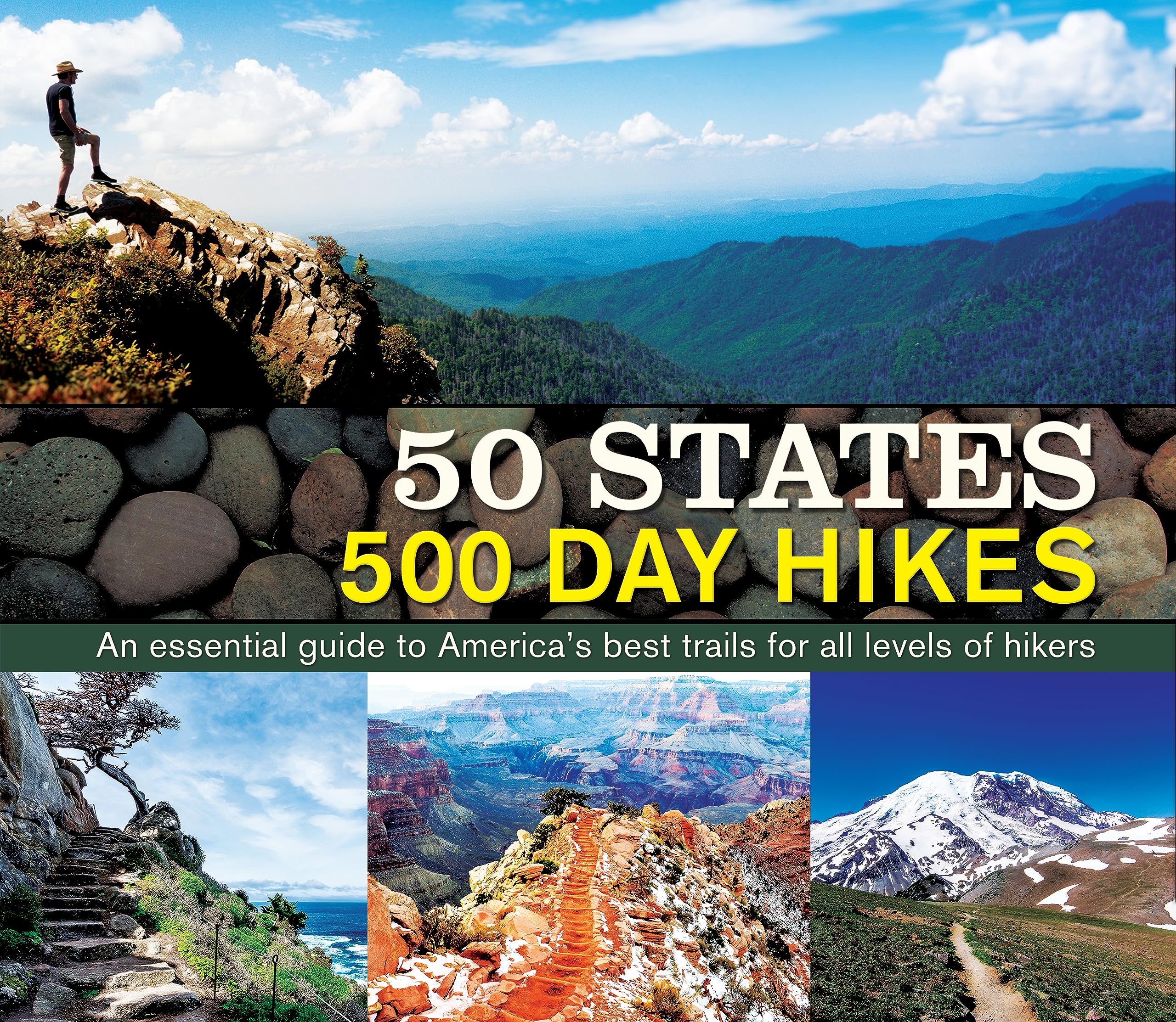 50 States 500 Day Hikes: An Essential Guide to America’s Best Trails for All Levels of Hikers