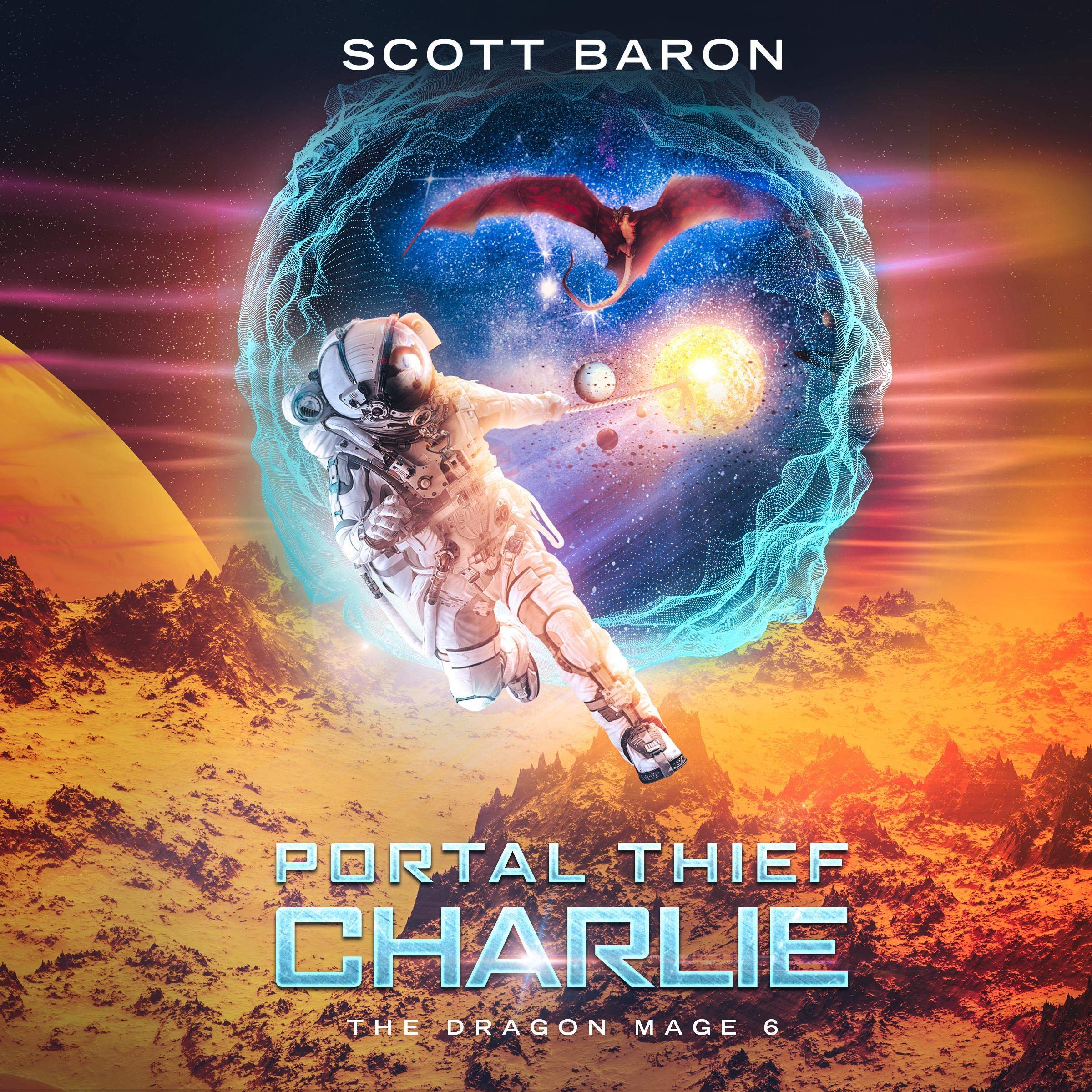 Portal Thief Charlie: The Dragon Mage, Book 6
