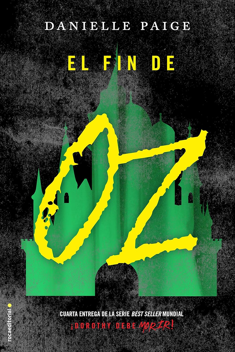 El fin de Oz (Dorothy debe morir 4) (Spanish Edition)      Kindle Edition