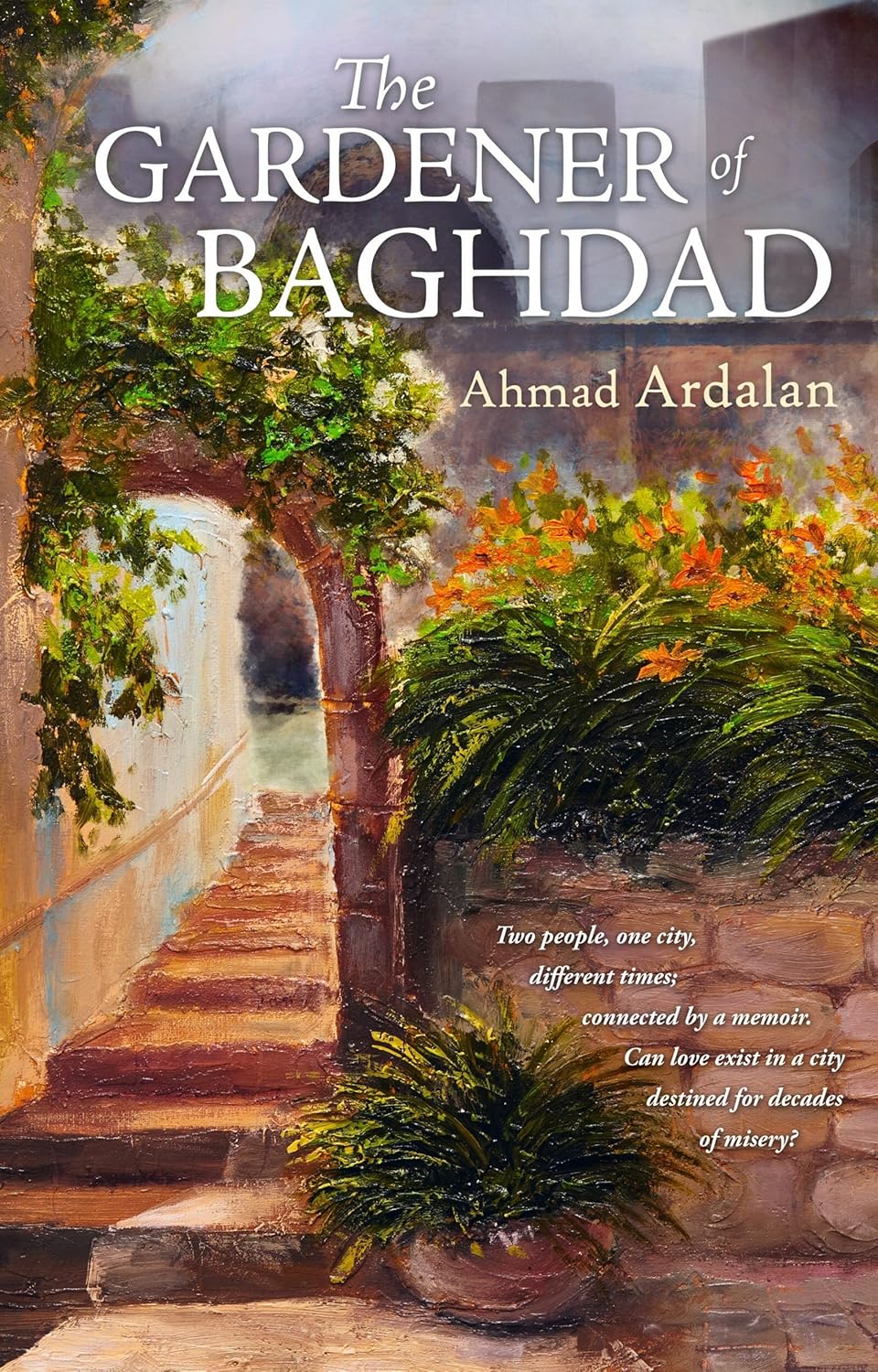  Ahmad Ardalan The Gardener of Baghdad