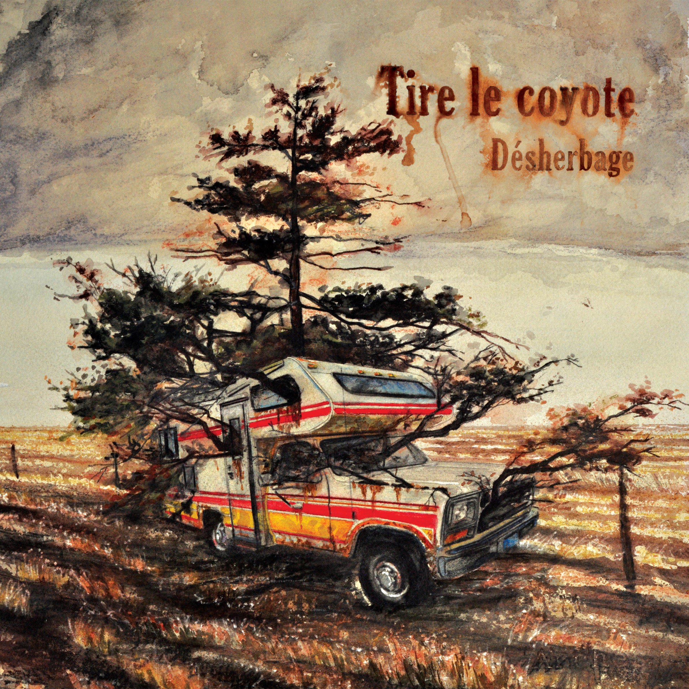 Desherbage [Audio CD] Tire Le Coyote