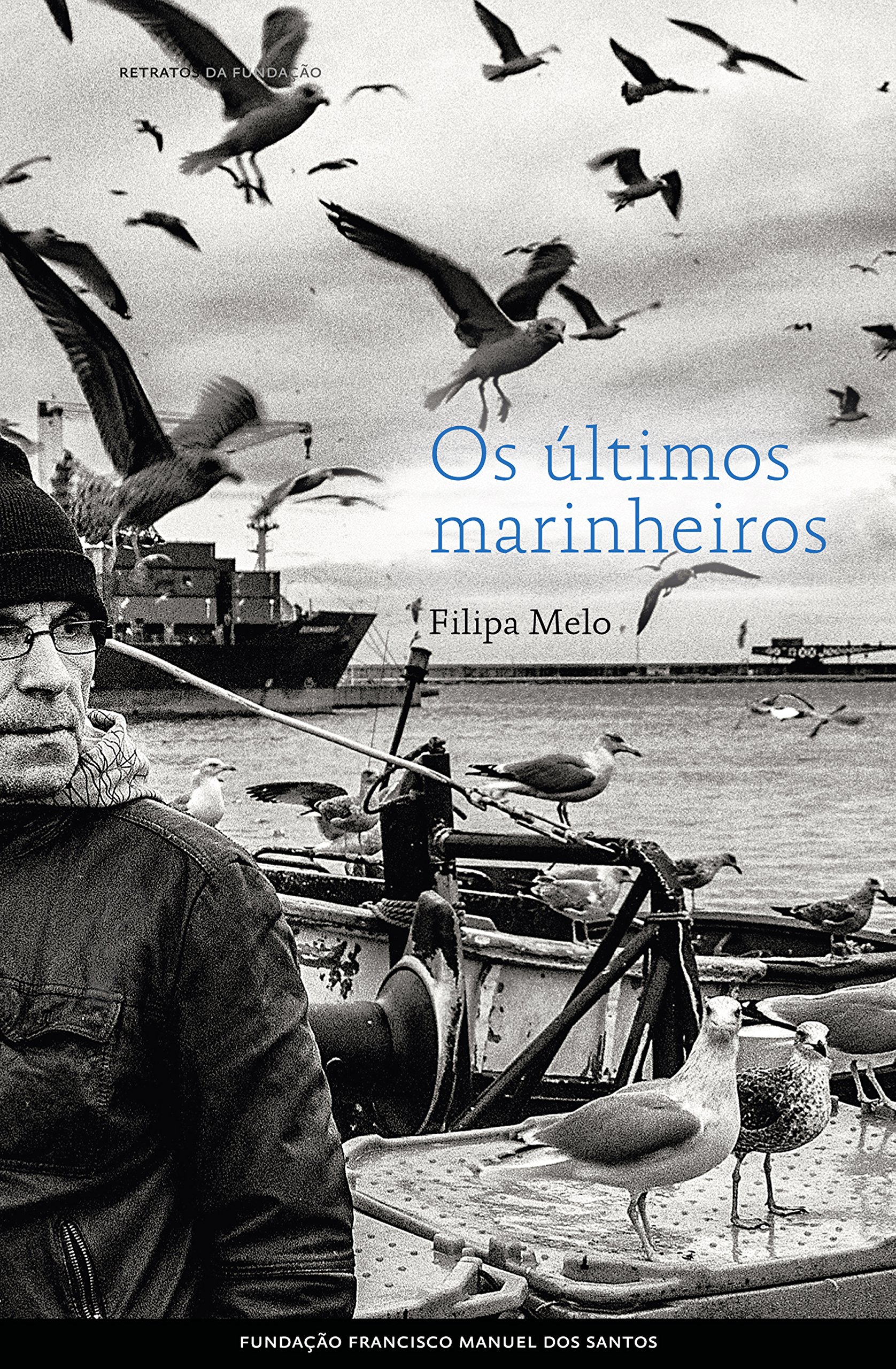 Os últimos marinheiros (Portuguese Edition)