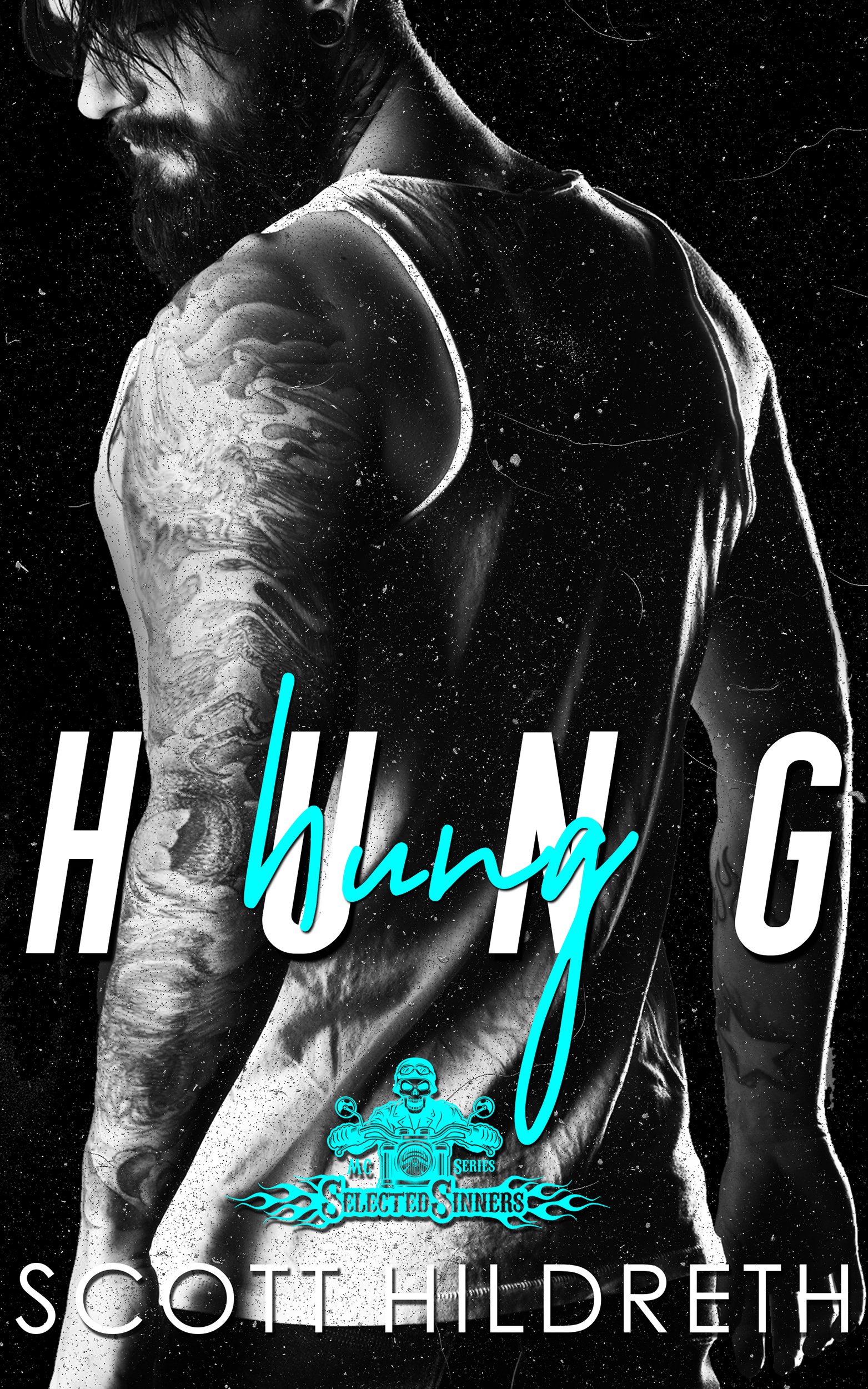 HUNG (Selected Sinners MC Romance Book 4)