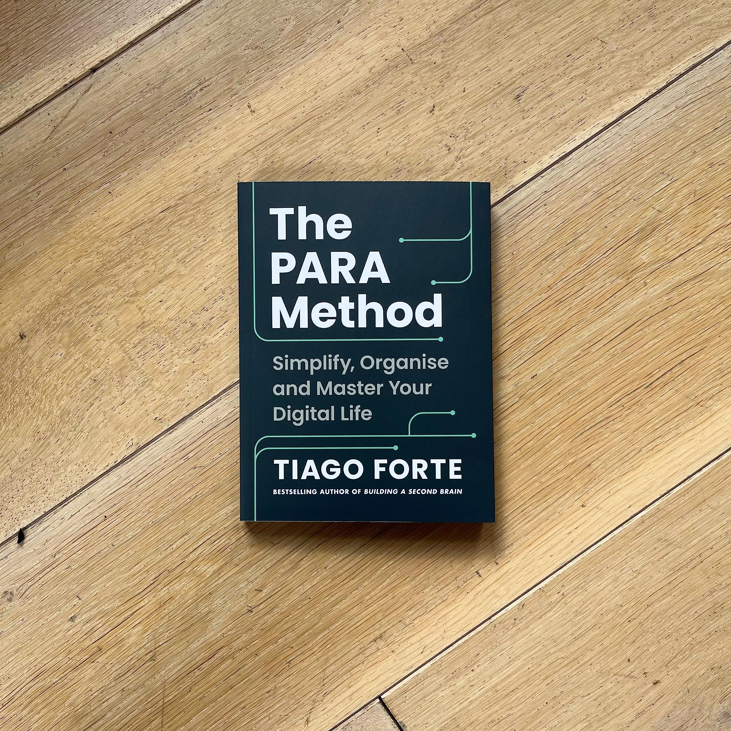 The PARA Method: Simplify, Organise and Master Your Digital Life