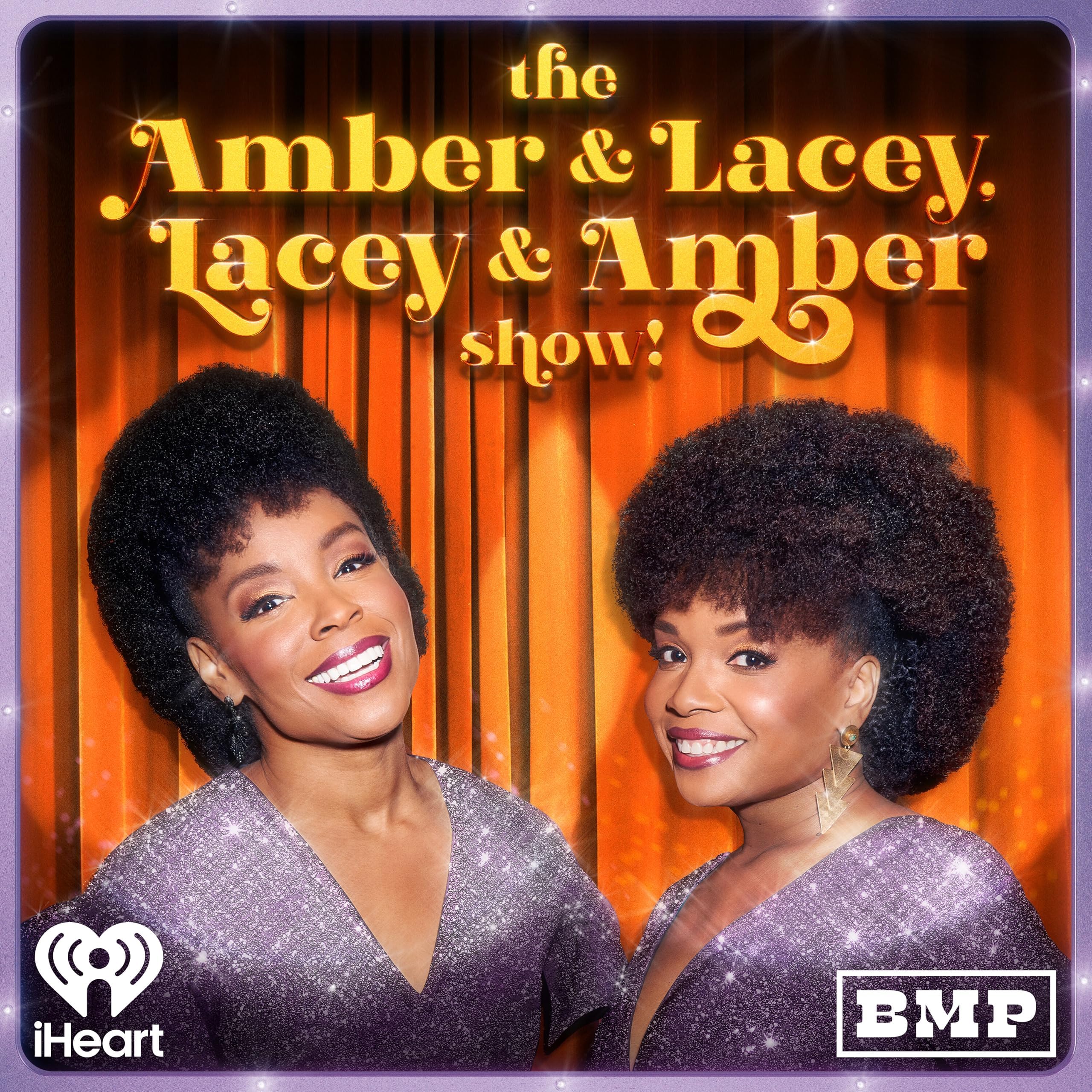 The Amber & Lacey, Lacey & Amber Show!