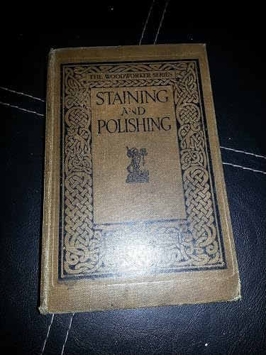 Staining and Polishing ("Woodworker" Handbooks)