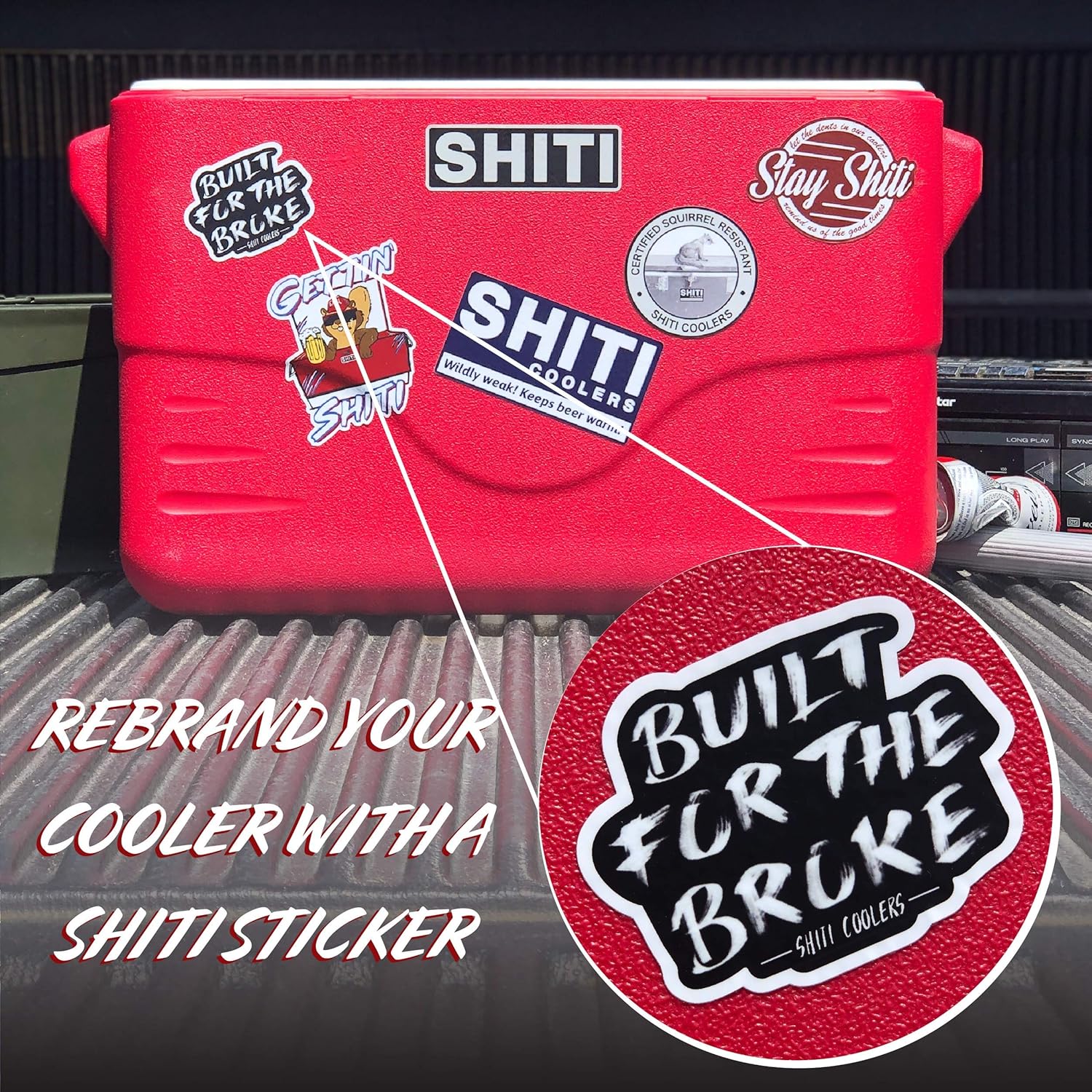 SHITI Coolers Built for The Broke Sticker