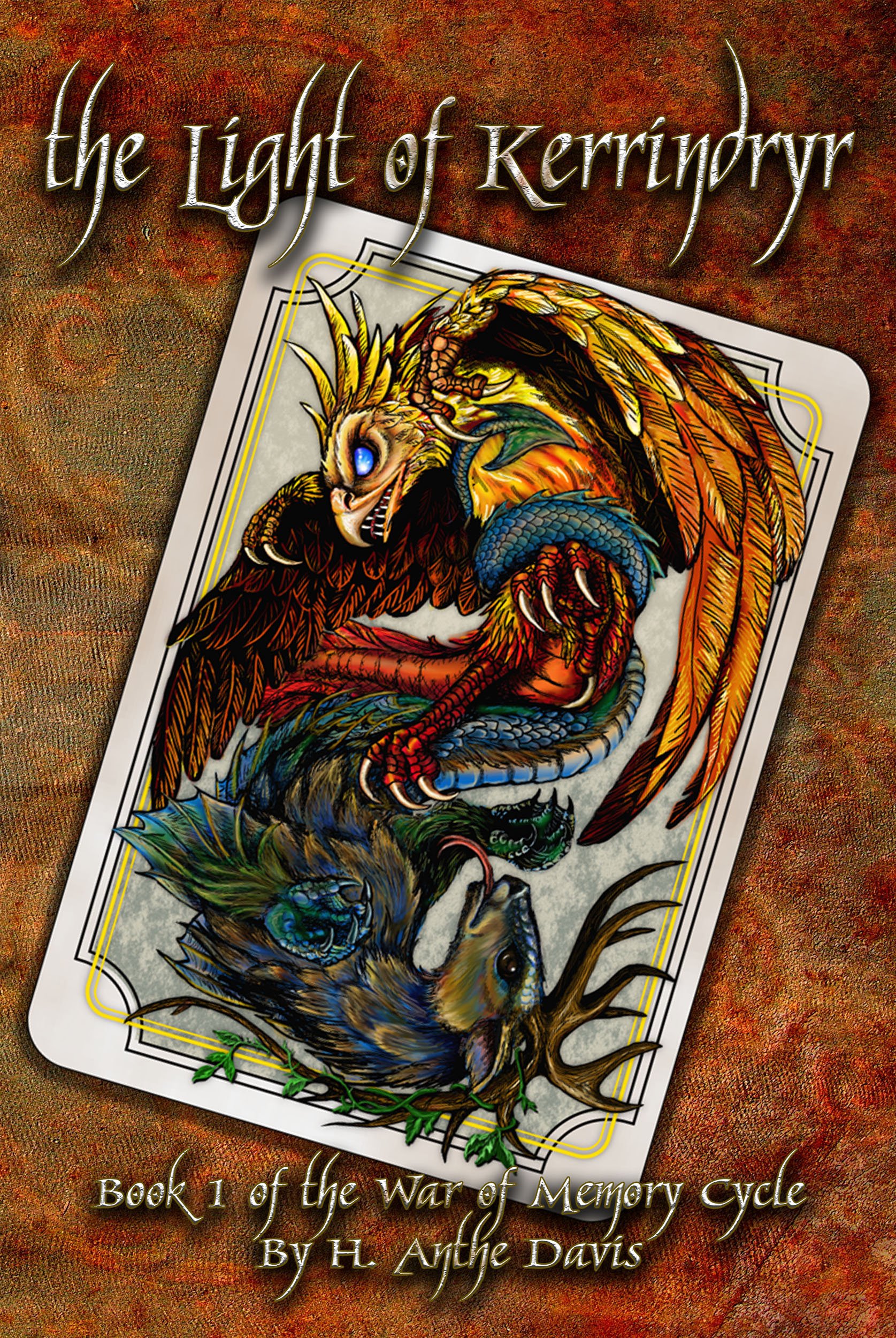 The Light of Kerrindryr (The War of Memory Cycle Book 1)