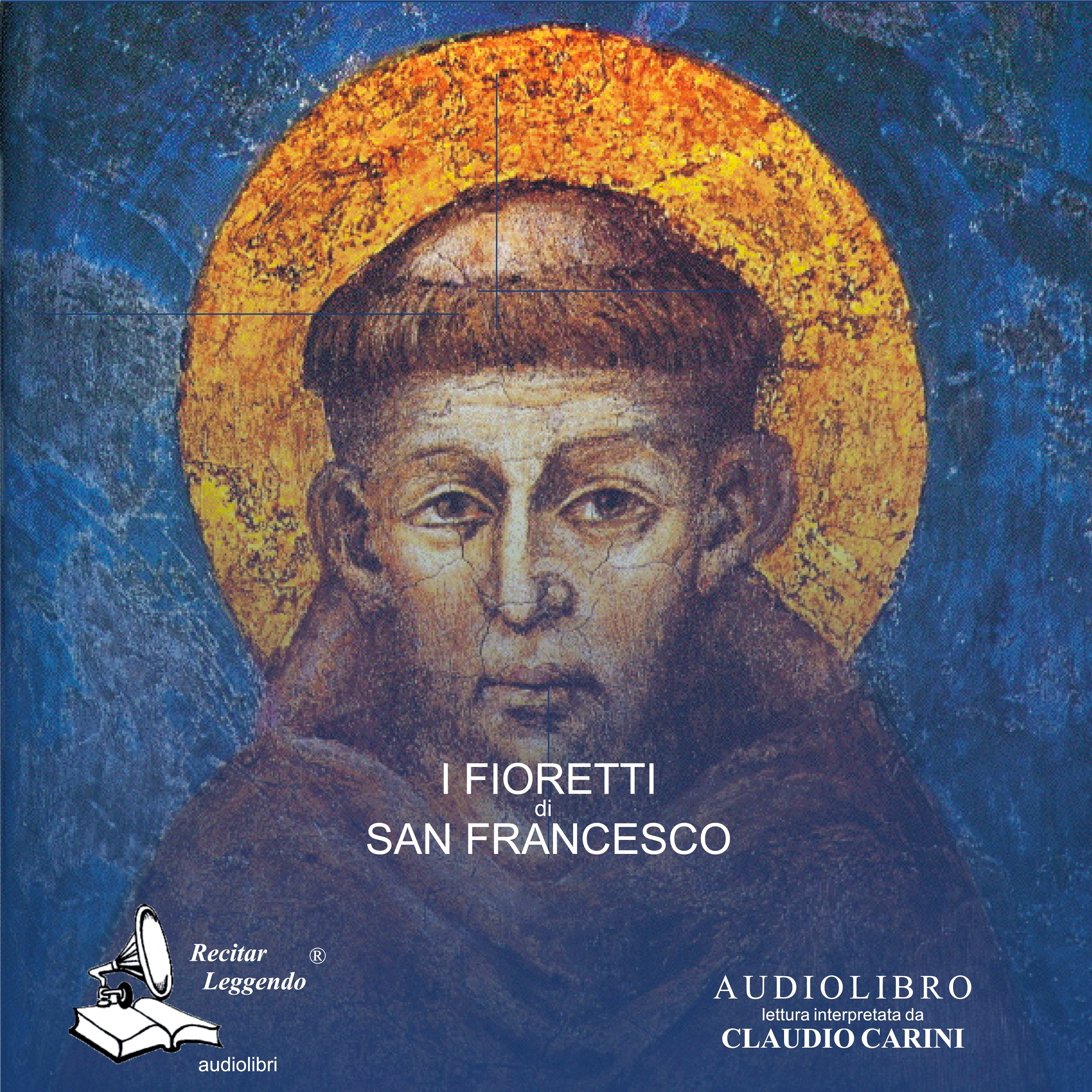 I Fioretti Di San Francesco. Audiolibro. Cd Audio Formato MP3 - 4