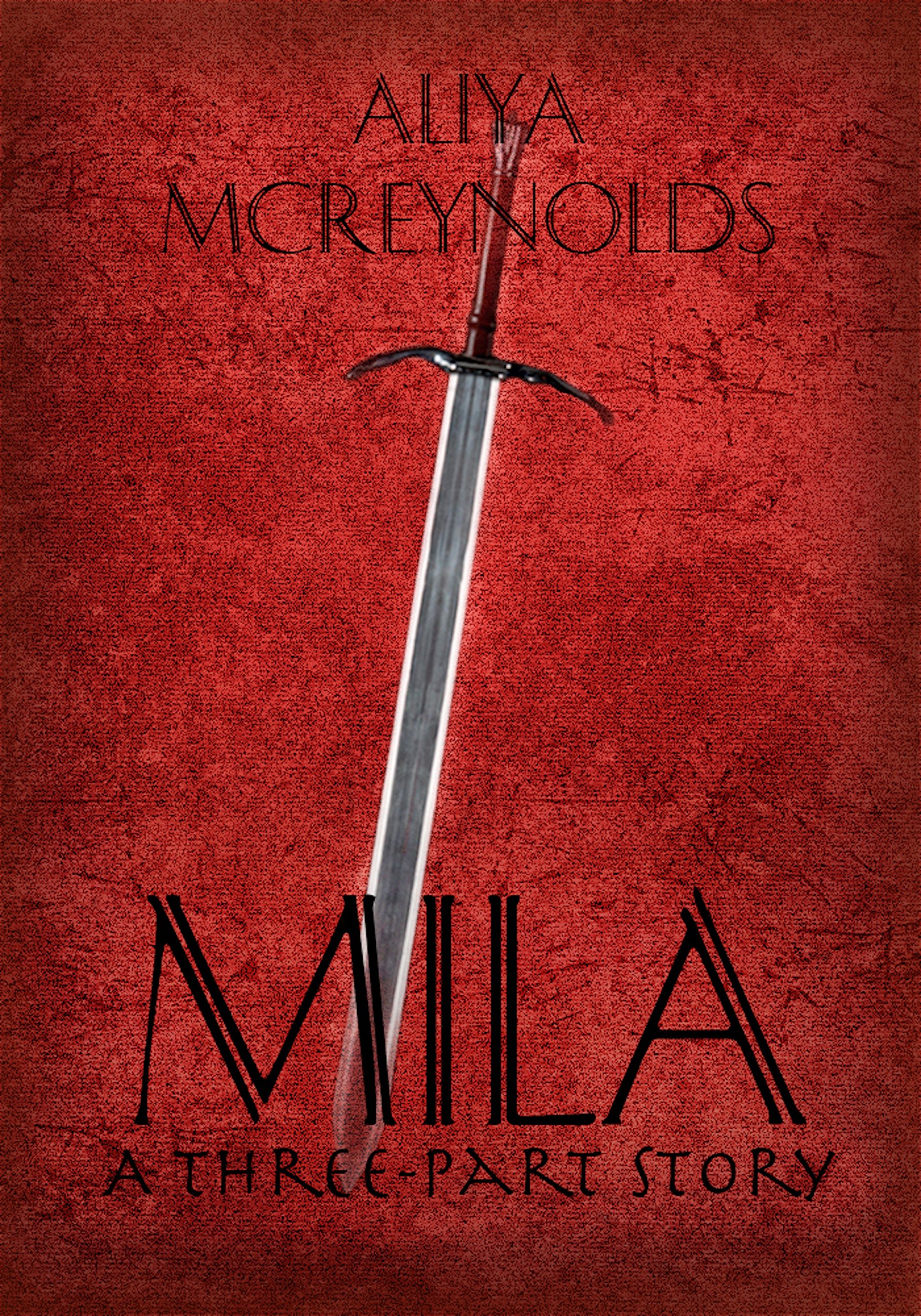 Mila (A Three-Part Story)
