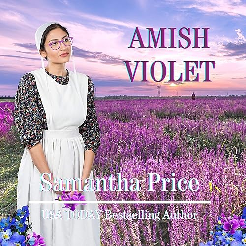 Amish Violet: Amish Love Blooms, Book 5