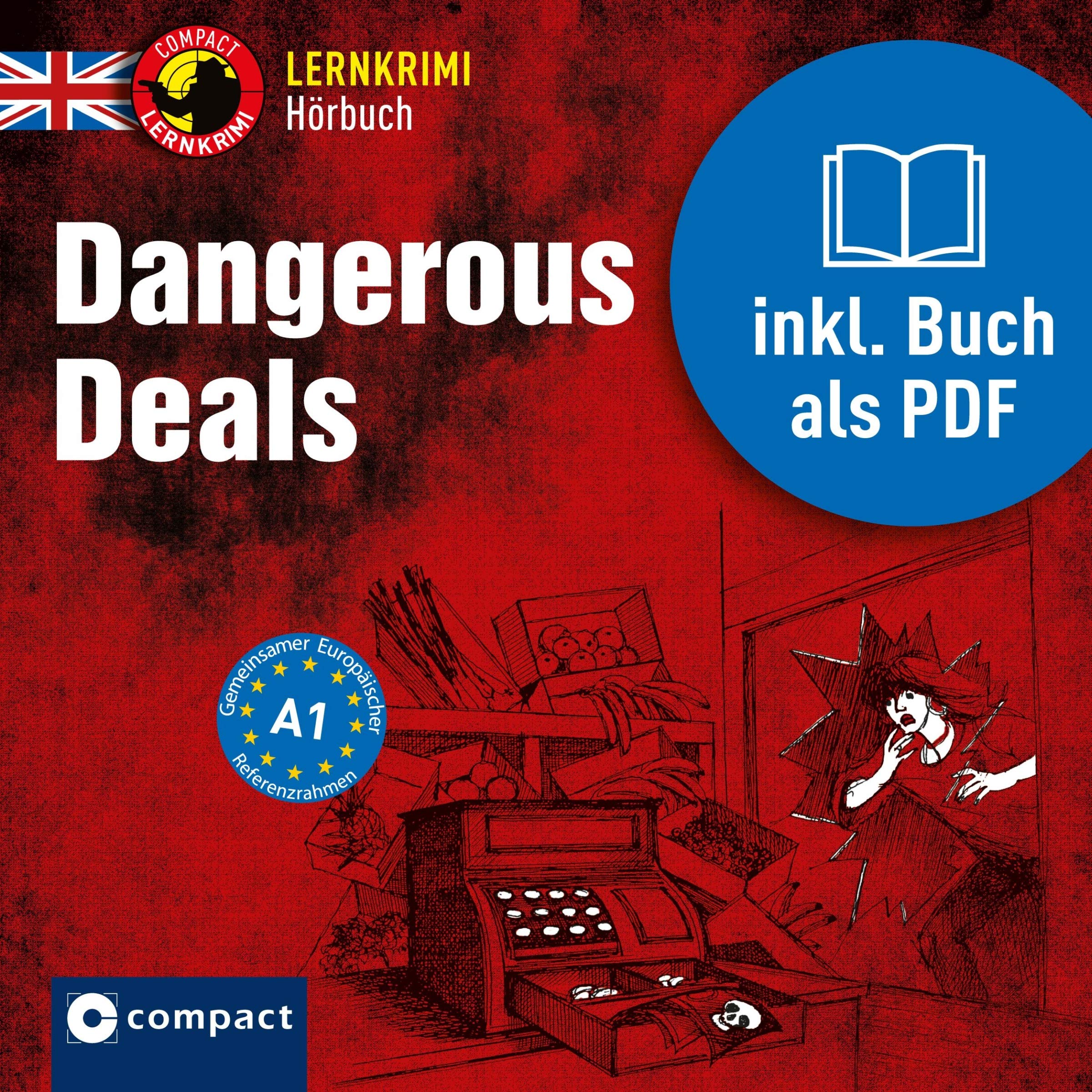 Dangerous Deals: Compact Lernkrimi - Englisch A1