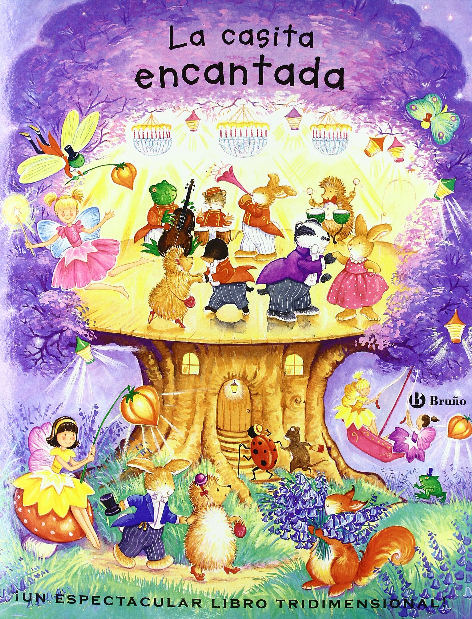 La casita encantada: ¡Un espectacular libro tridimensional! (Castellano - Bruño - Pop-Up - Pop-Up)