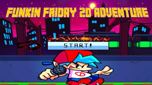 Funkin Friday 2D Adventure