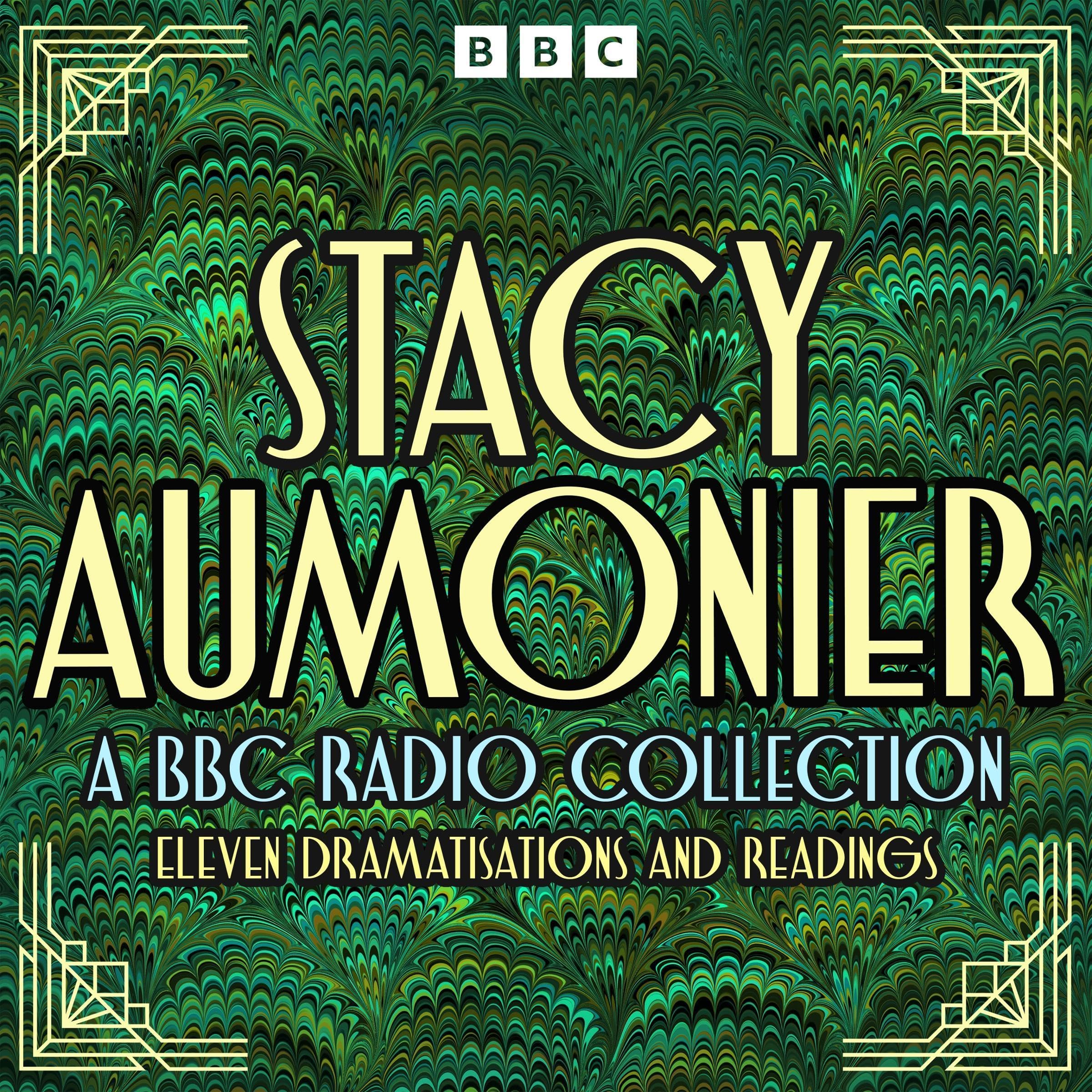 Stacy Aumonier: A BBC Radio Collection