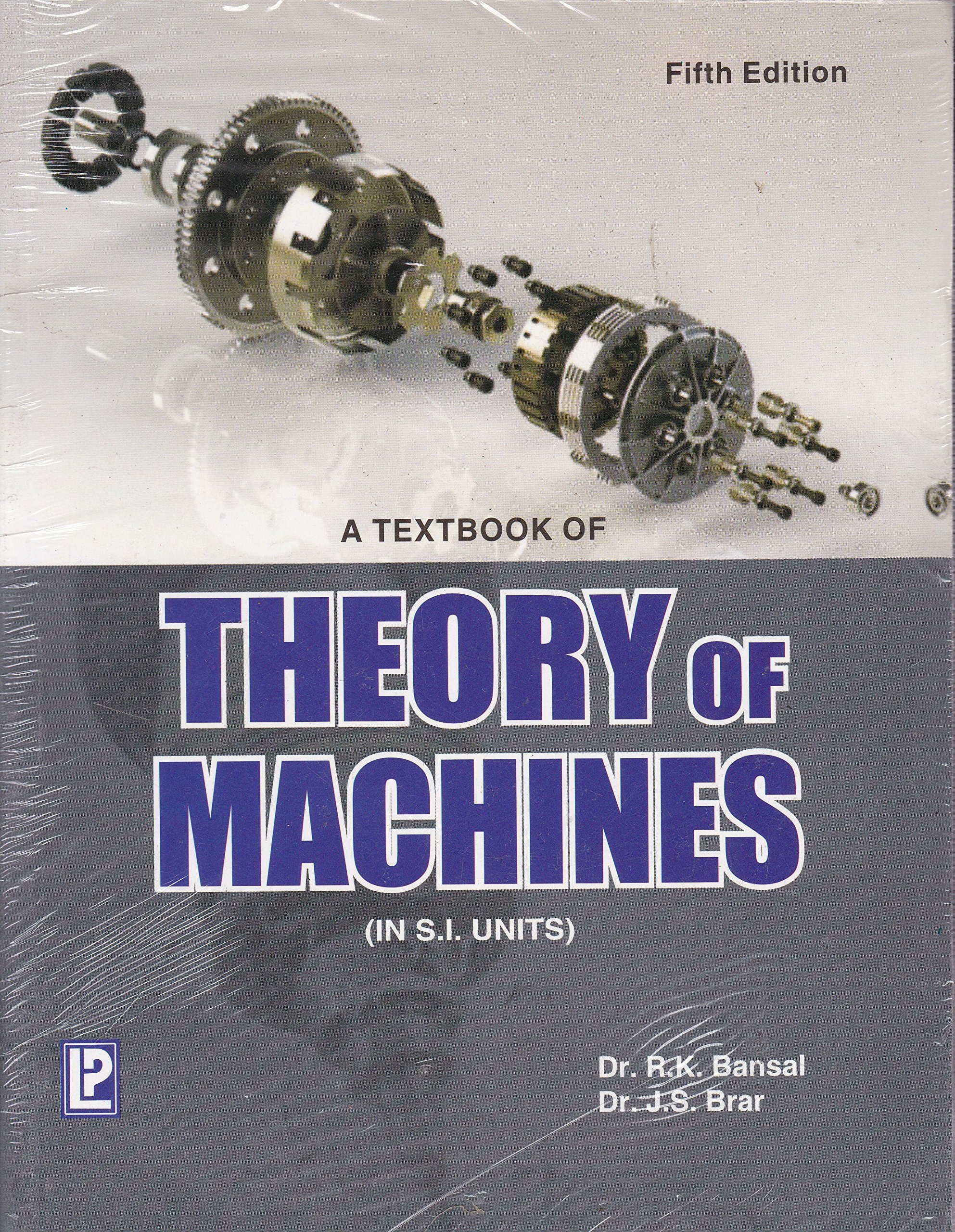 A Textbook Of Theory Of Machines: (In S.I. Units) : R.K. Bansal