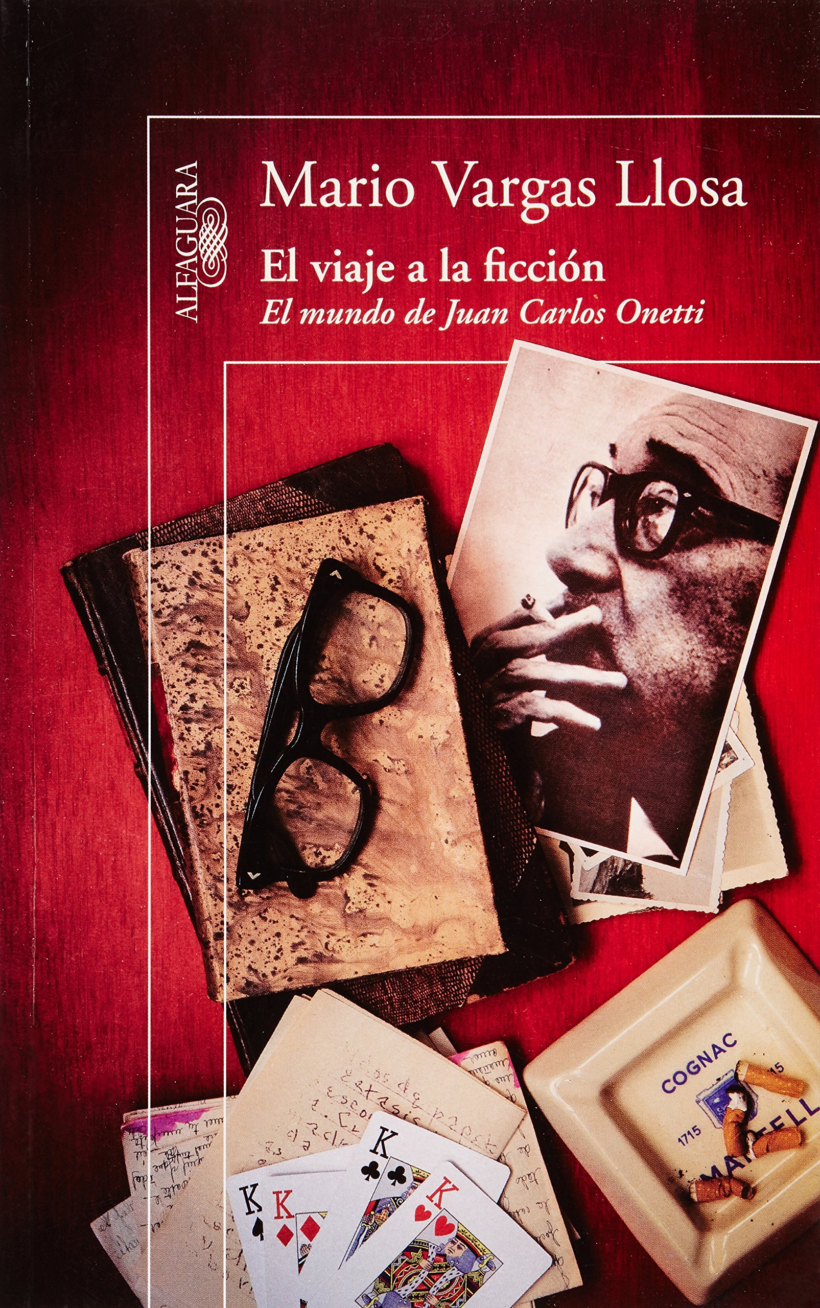 El viaje a la ficcion. El mundo de Juan Carlos Onetti (Spanish Edition)