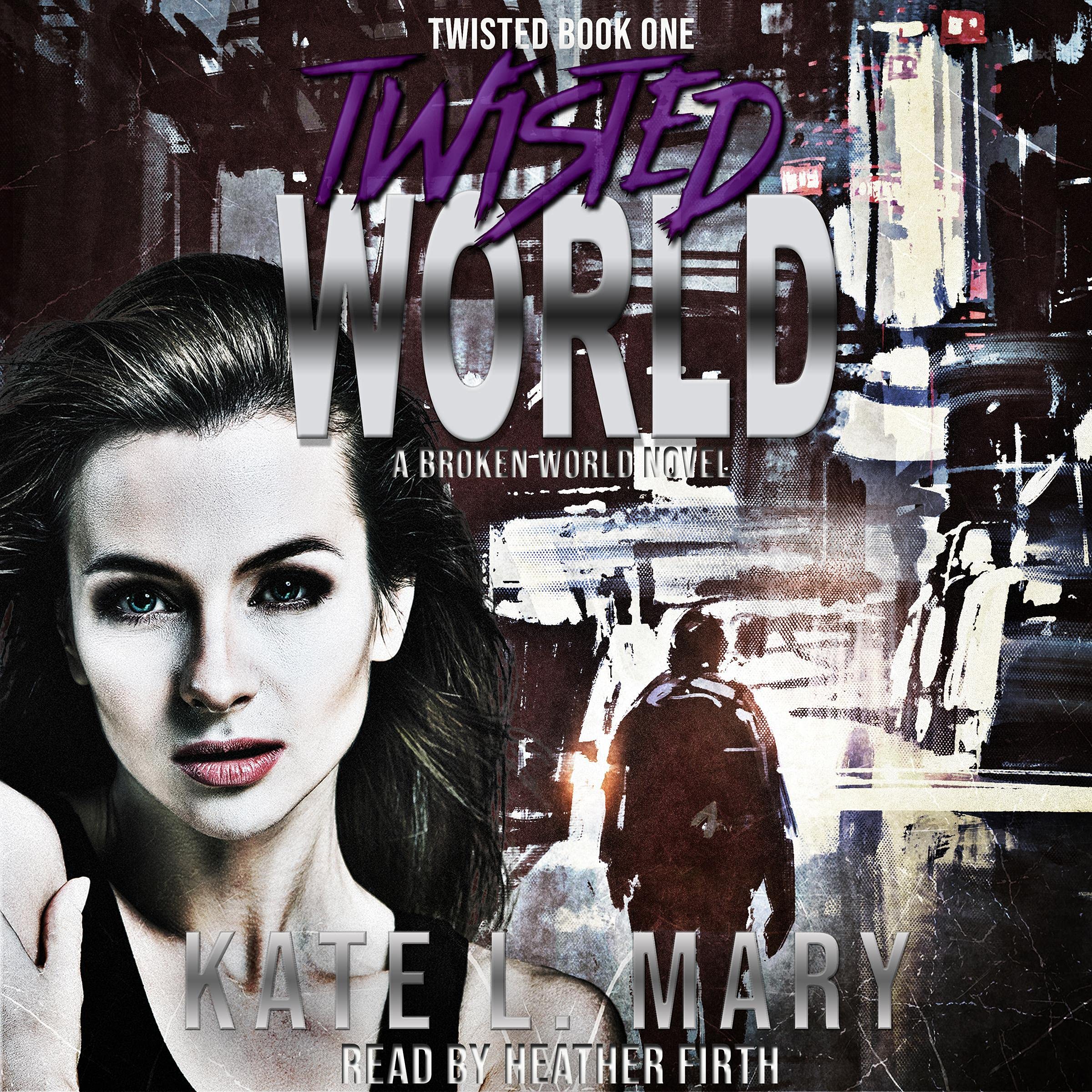 Cover art for Twisted World: A Broken World Novel