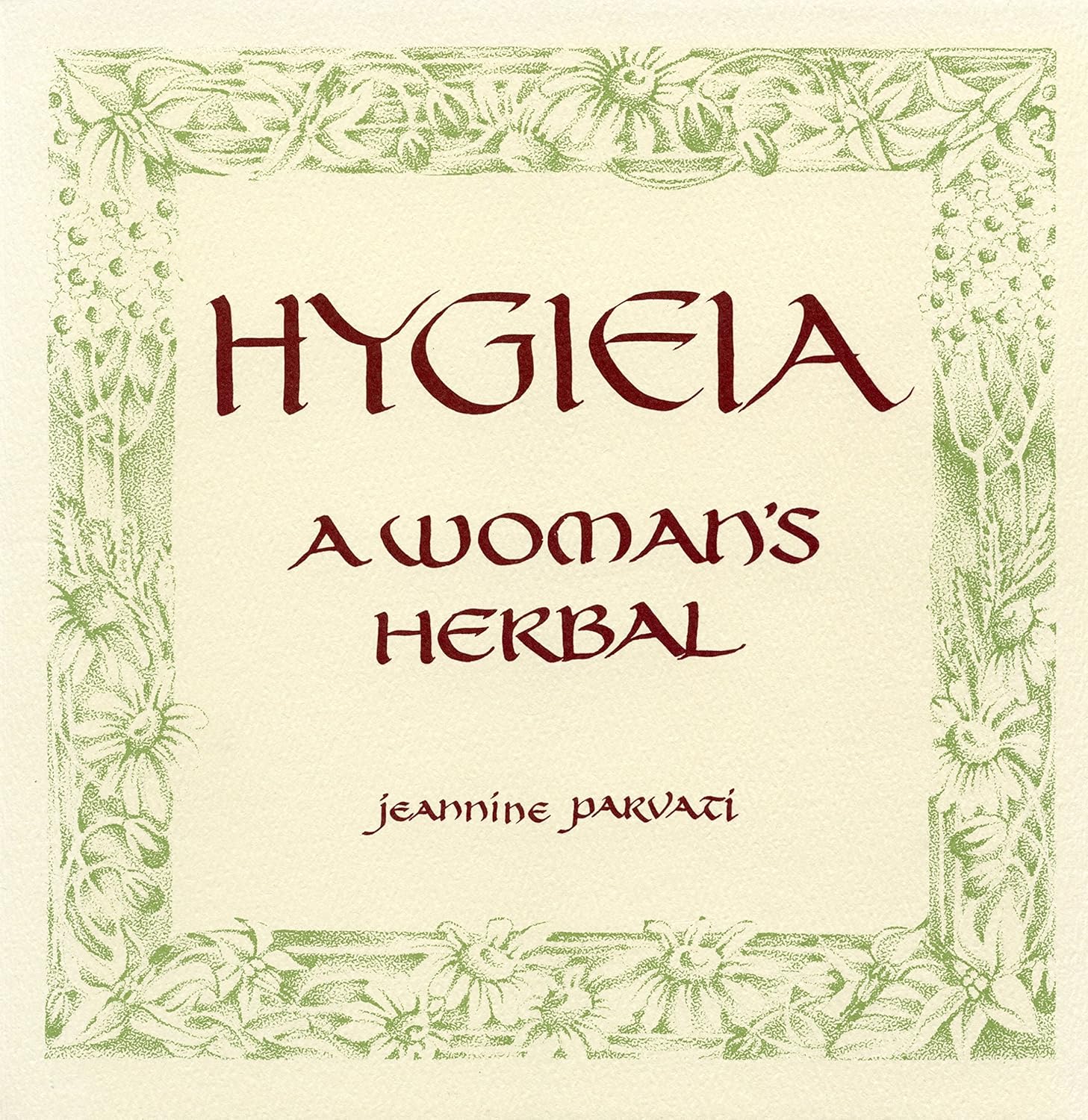 Hygieia: A Woman's Herbal