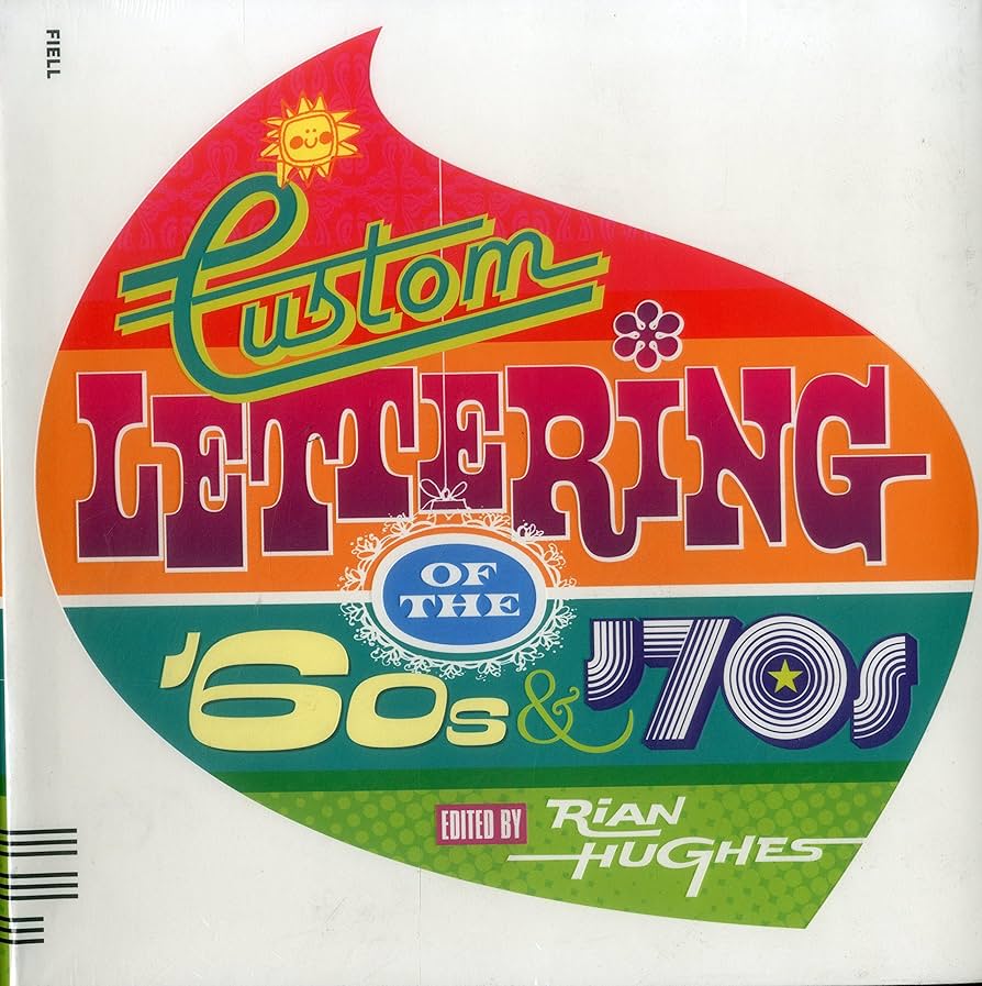 アート・デザイン・音楽 Custom Lettering of the 60s & 70s A1CjeBhU0PL._UF894,1000_QL80_.jpg