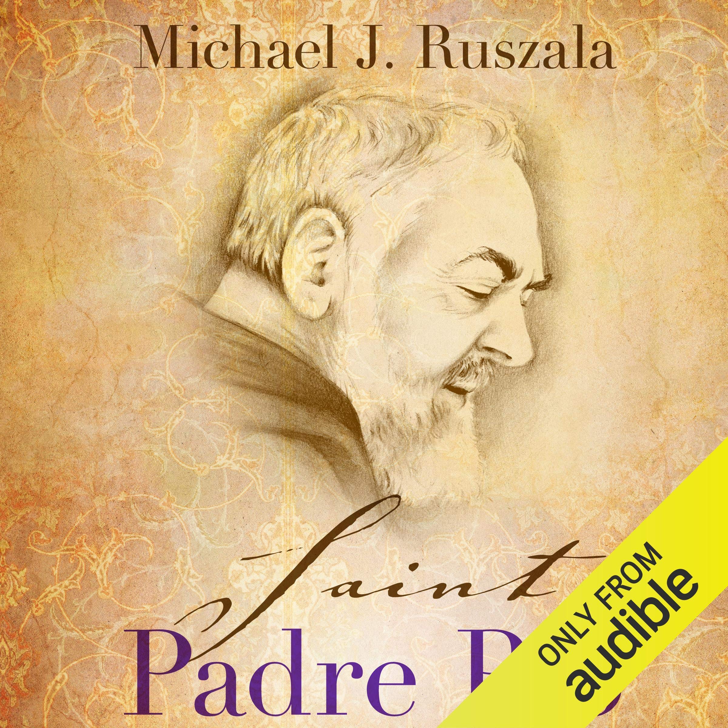 Saint Padre Pio: In the Footsteps of Saint Francis
