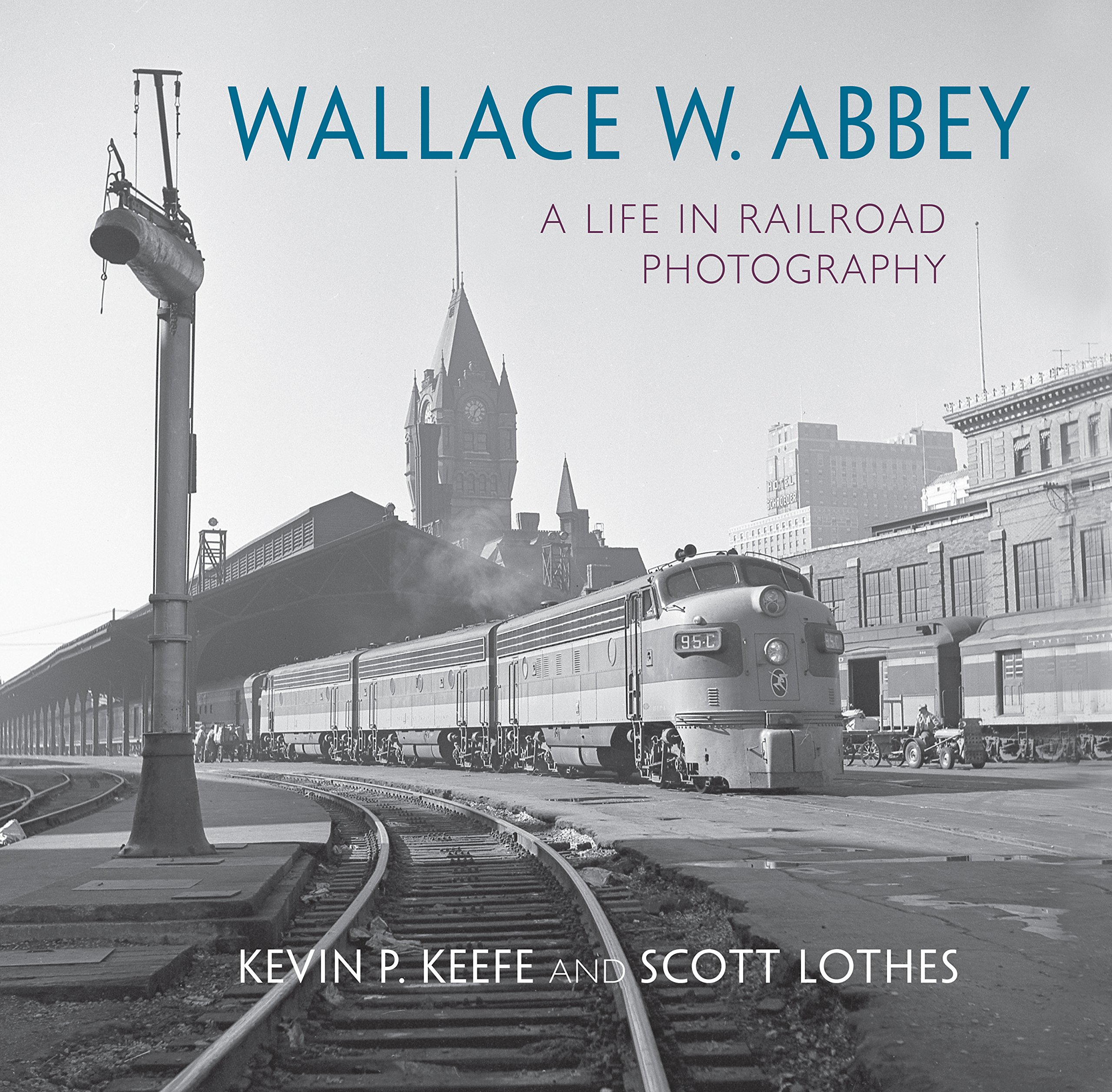 Wallace W. Abbey: A Life in Railroad Photography Édition d'Art Premium