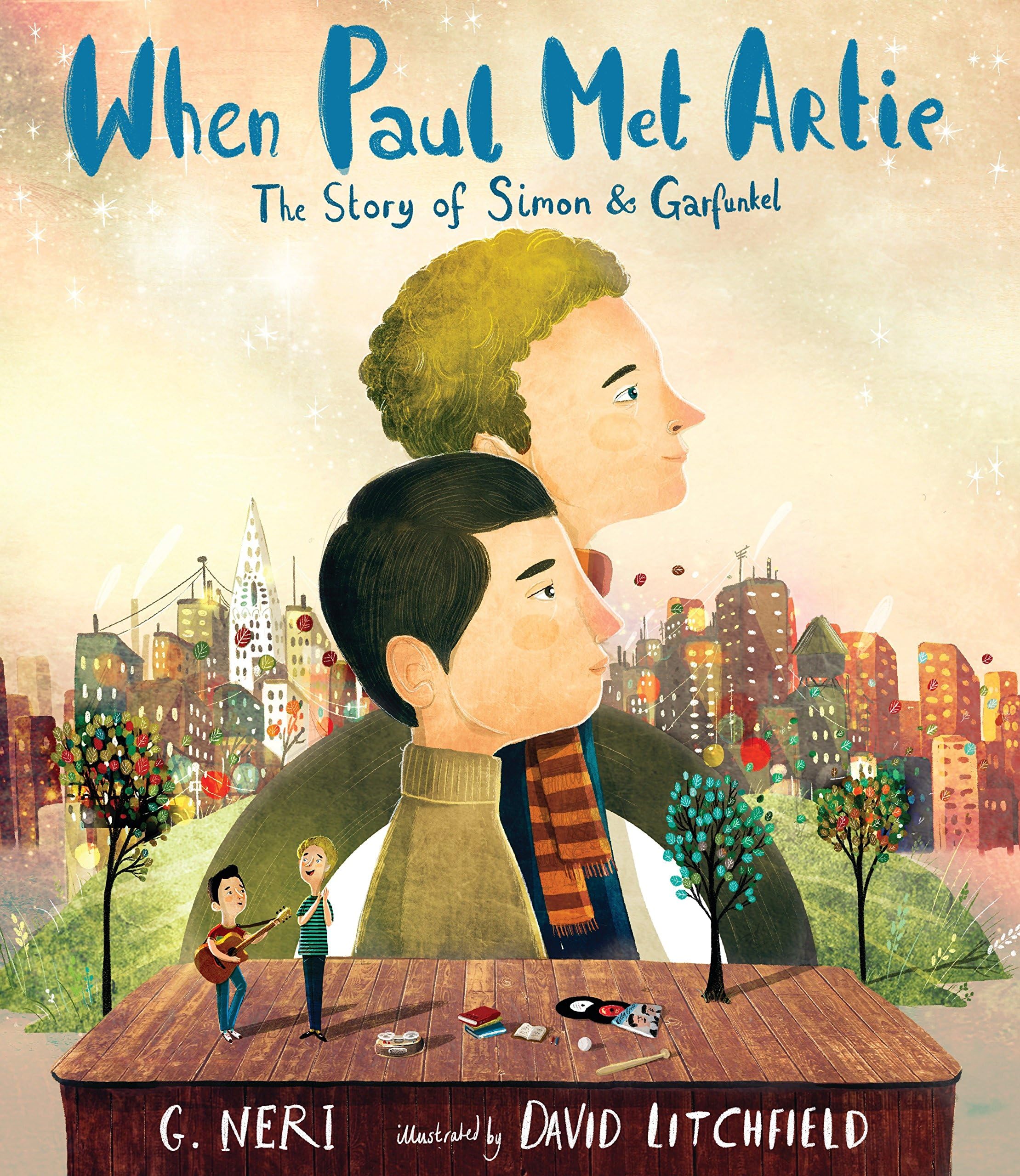 G. NeriWhen Paul Met Artie: The Story of Simon & Garfunkel