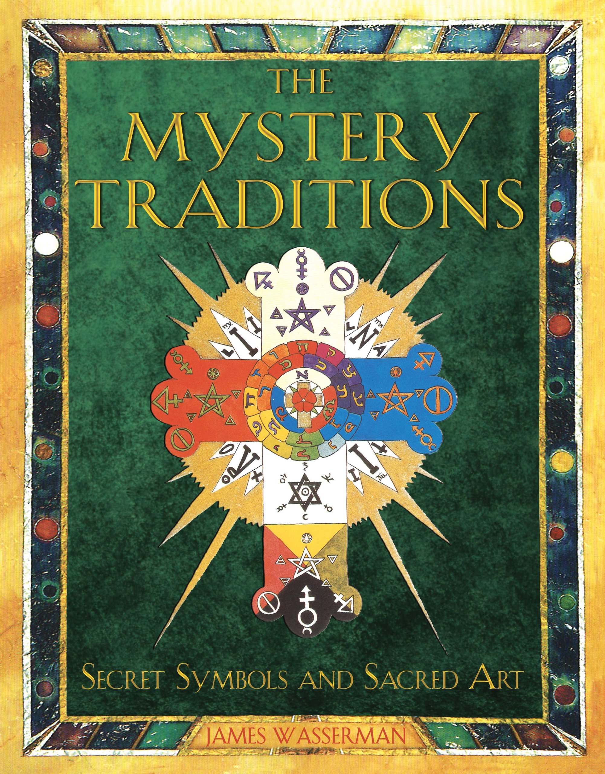 The Mystery Traditions by James Wasserman (Paperback Book)