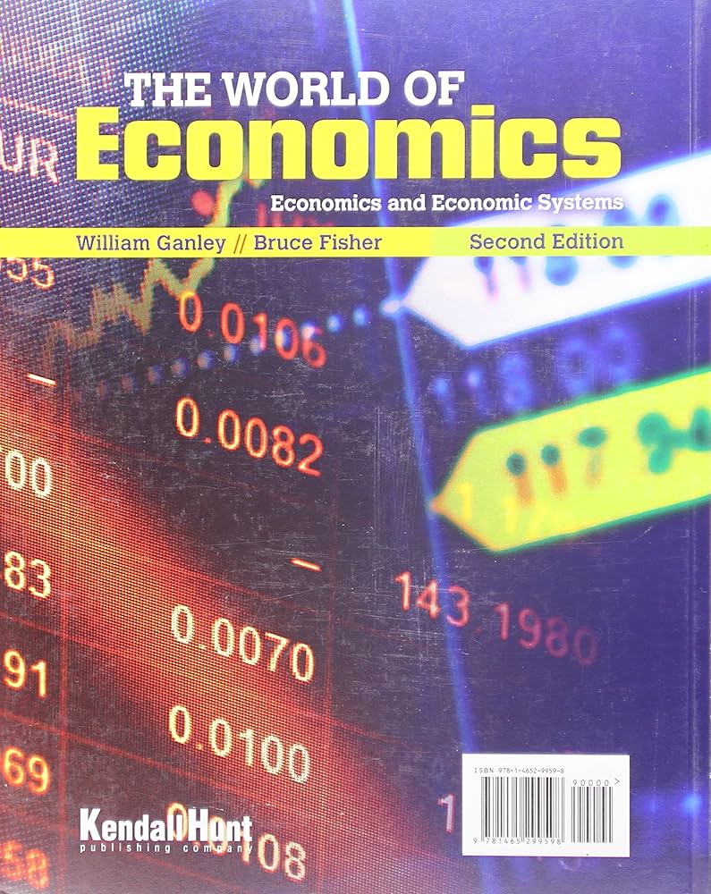 The World of Economics: Economics and the Economic System
