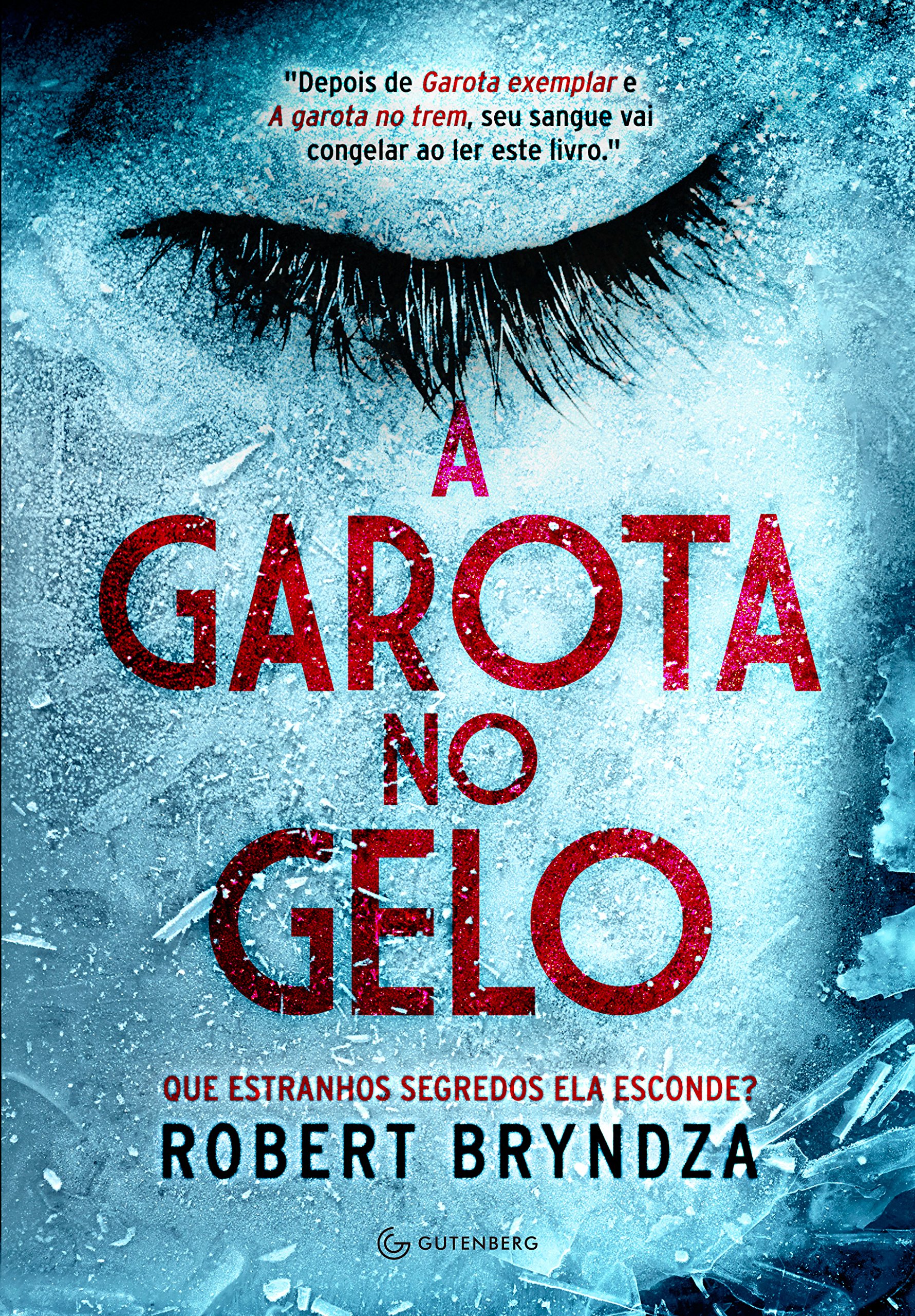 A garota no gelo (Detetive Erika Foster Livro 1) (Portuguese Edition)
