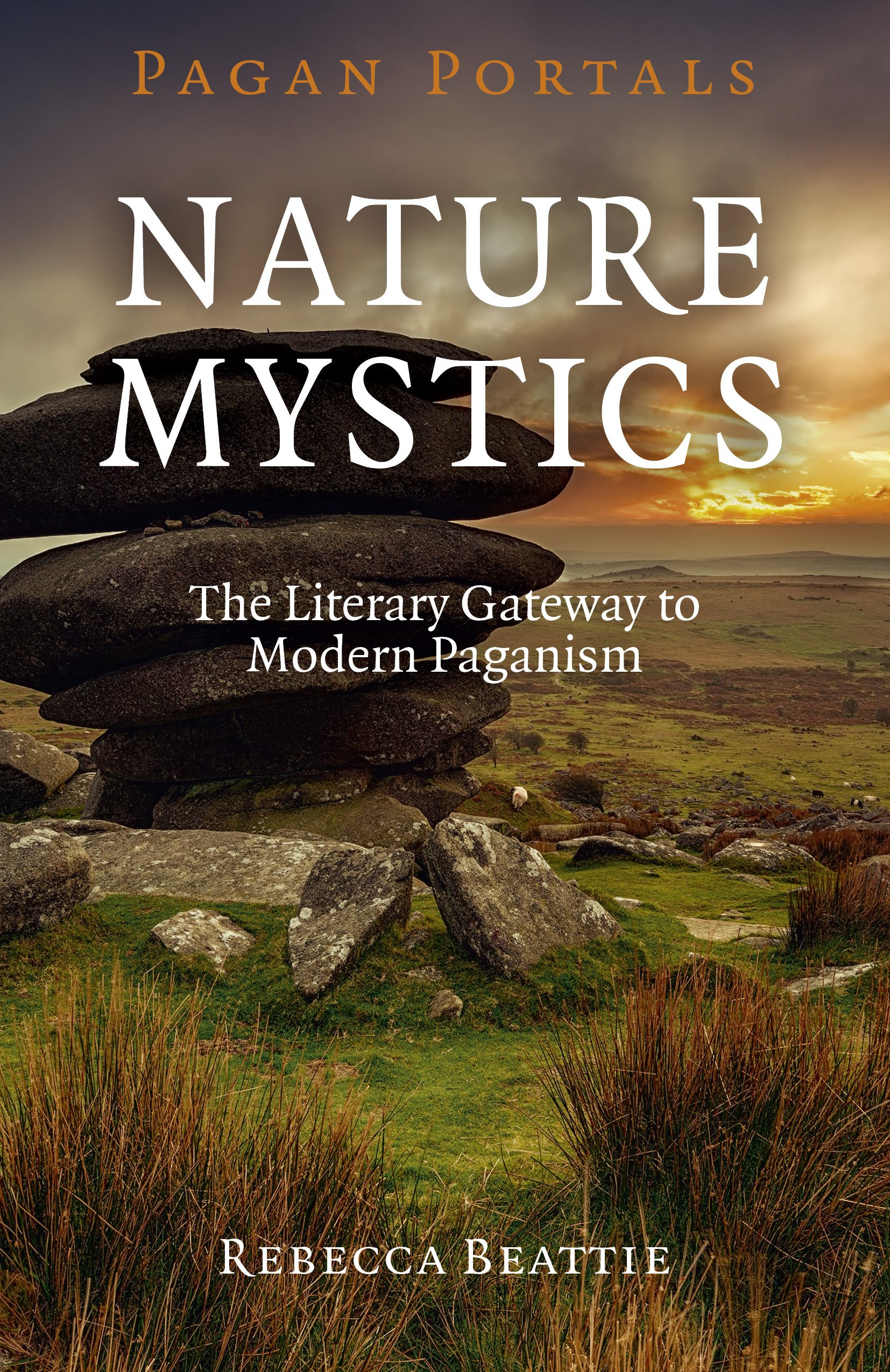 Pagan Portals - Nature Mystics: The Literary Gateway To Modern Paganism