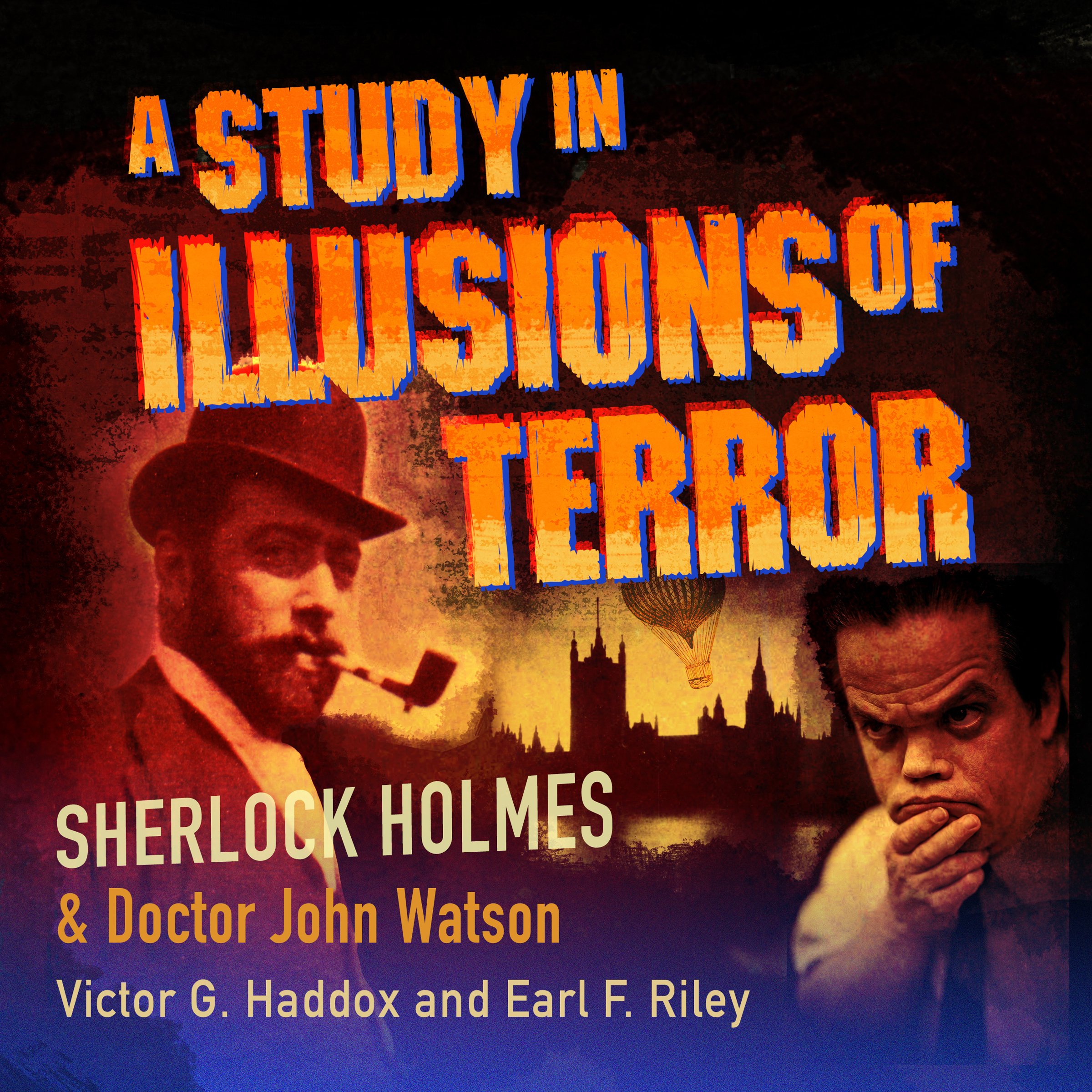 Sherlock Holmes and Dr. John Watson: A Study in Illusions of Terror