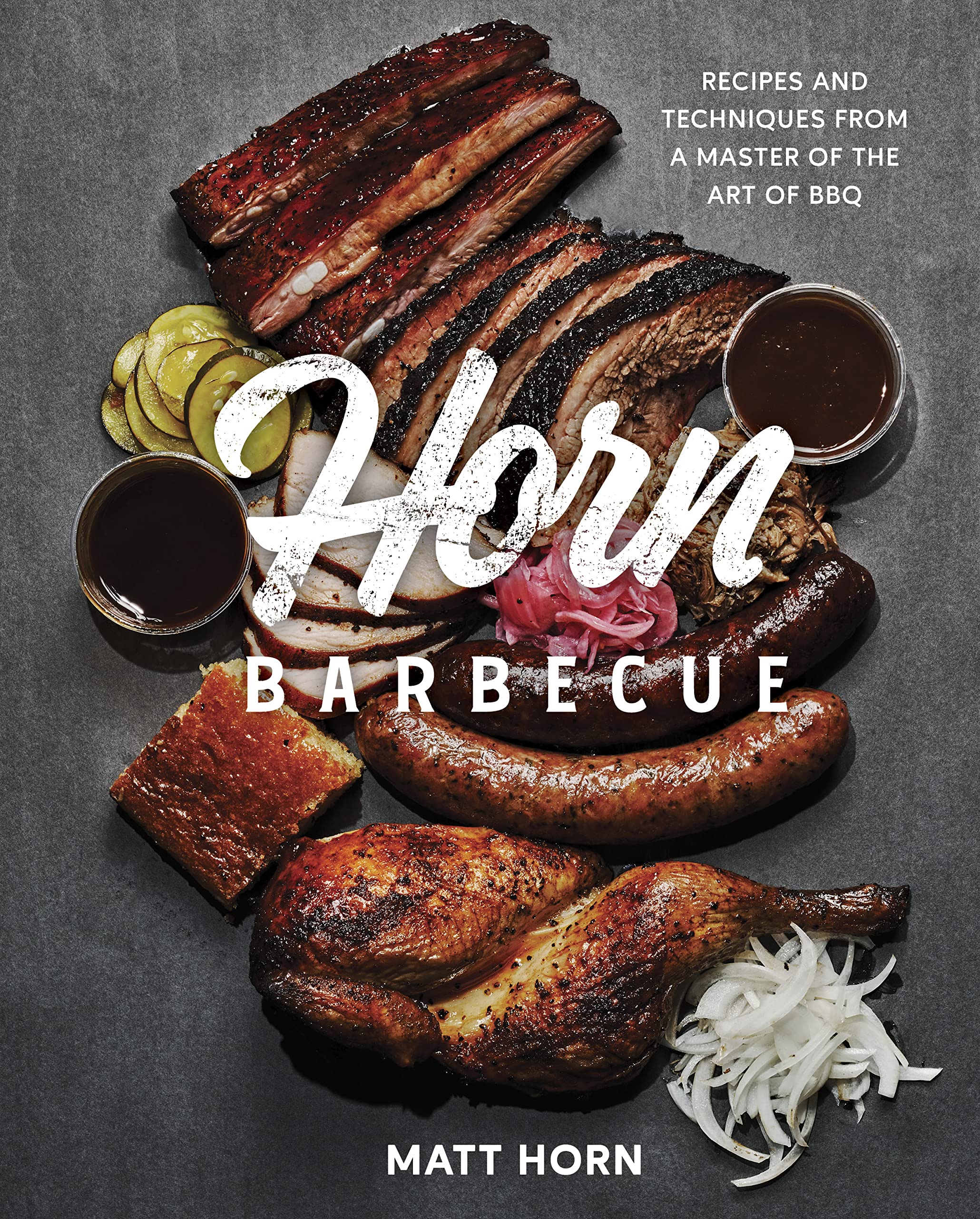 Harvard Common Press,U.S. Horn Barbecue: Recipes and Techniques from a Master of the Art of BBQ