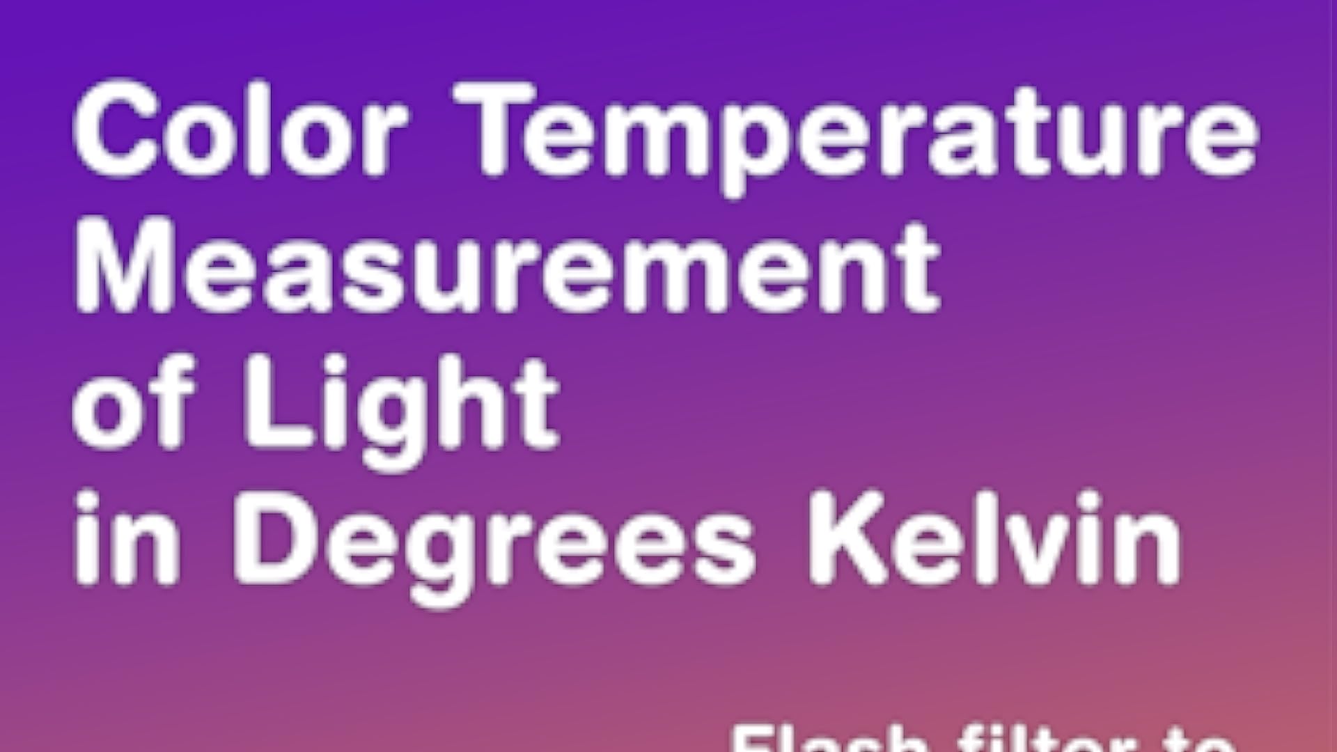 White Balance Color Temp Kelvin Meter App on Amazon Appstore