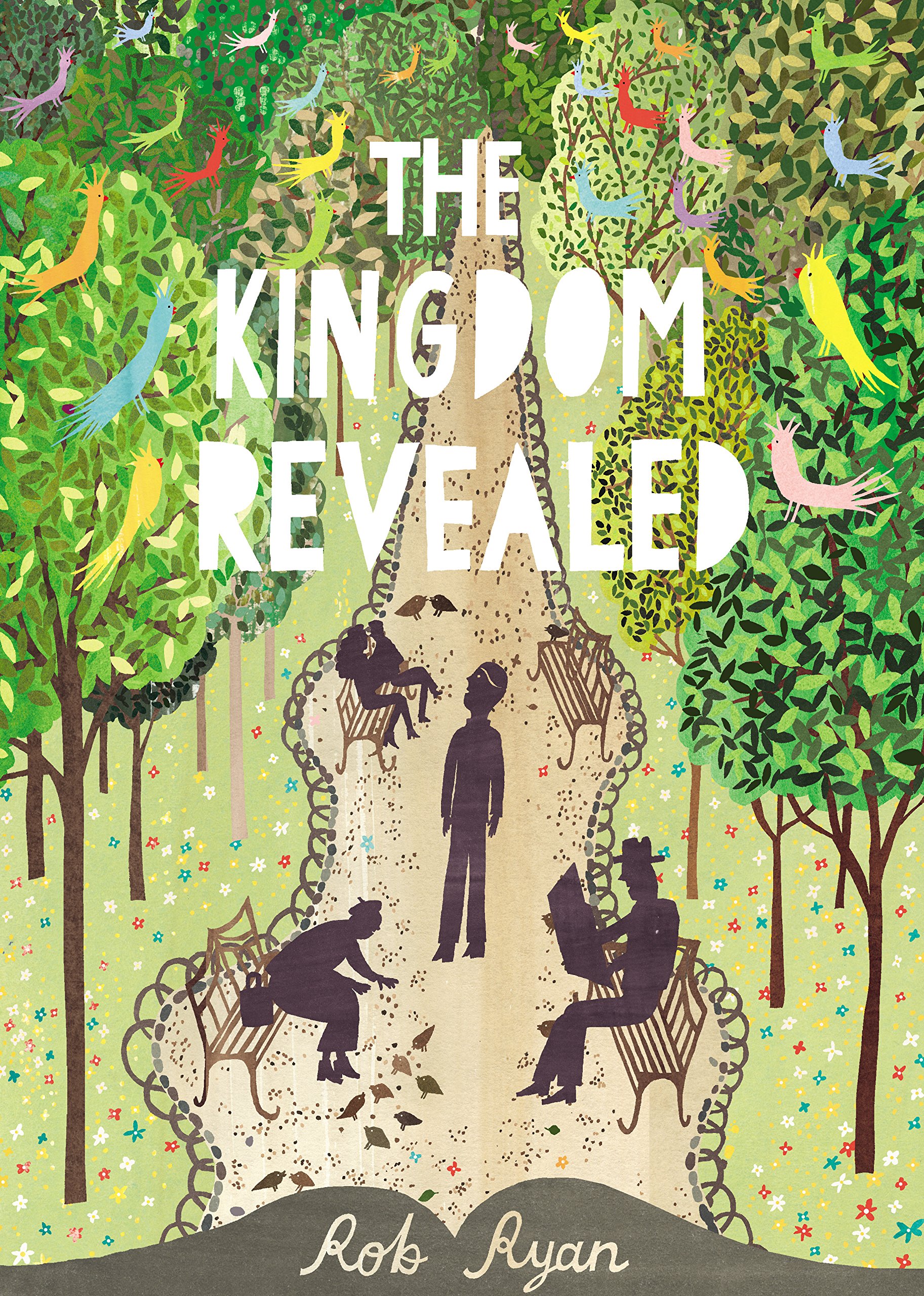 The Kingdom Revealed By Rob Ryan