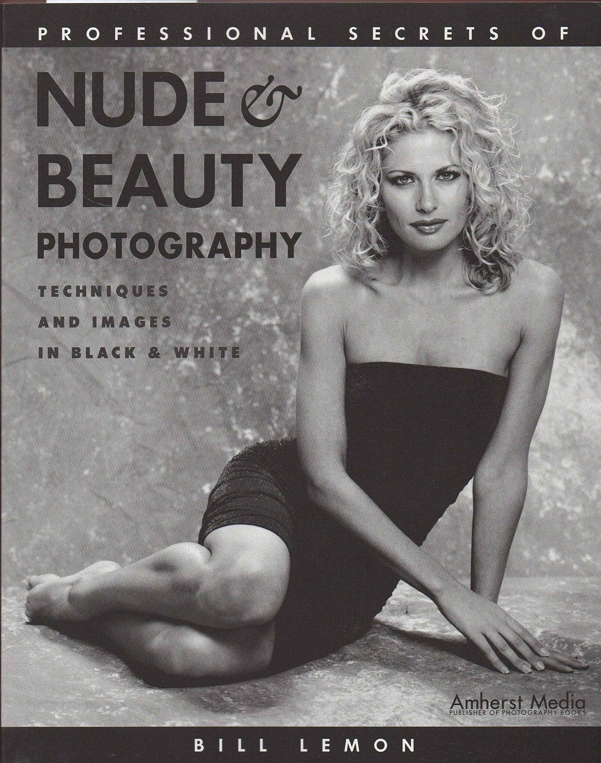 Nude and Beauty Photography guide de maître pour magnifier le nu artistique en noir et blanc