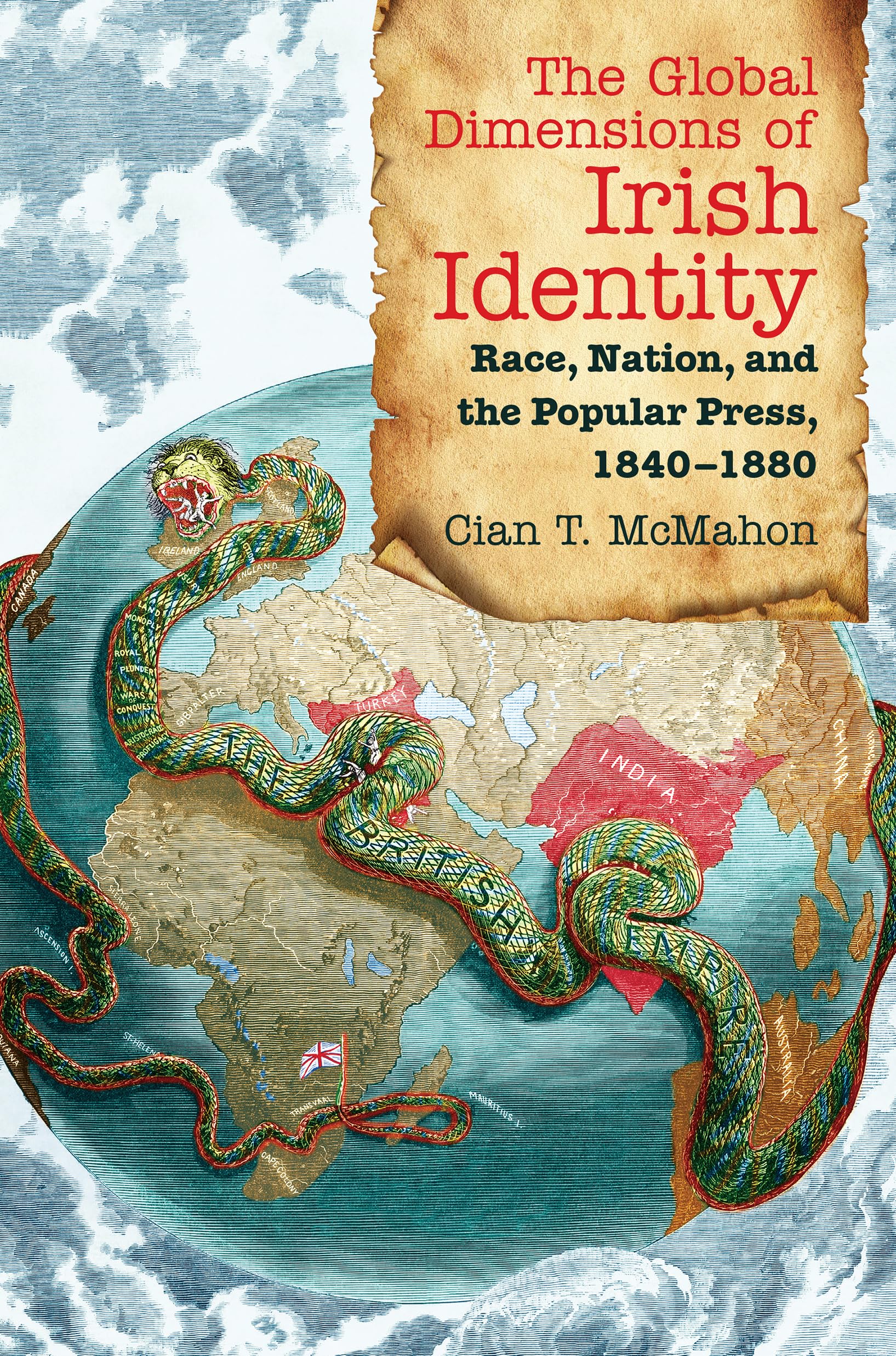 The Global Dimensions of Irish Identity: Race, Nation, and the Popular Press, 1840-1880 Paperback – April 13, 2015