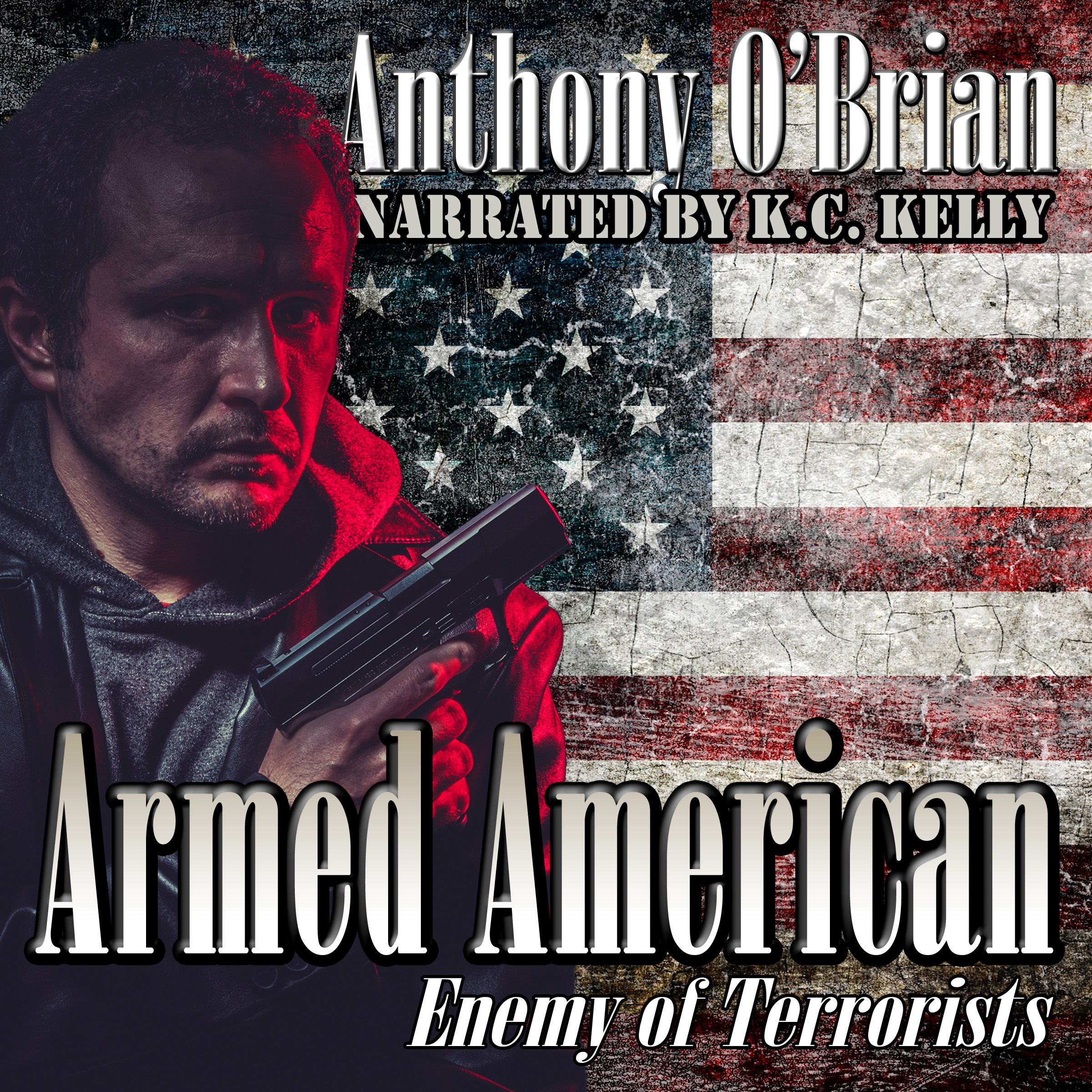 Armed American: Enemy of Terrorists