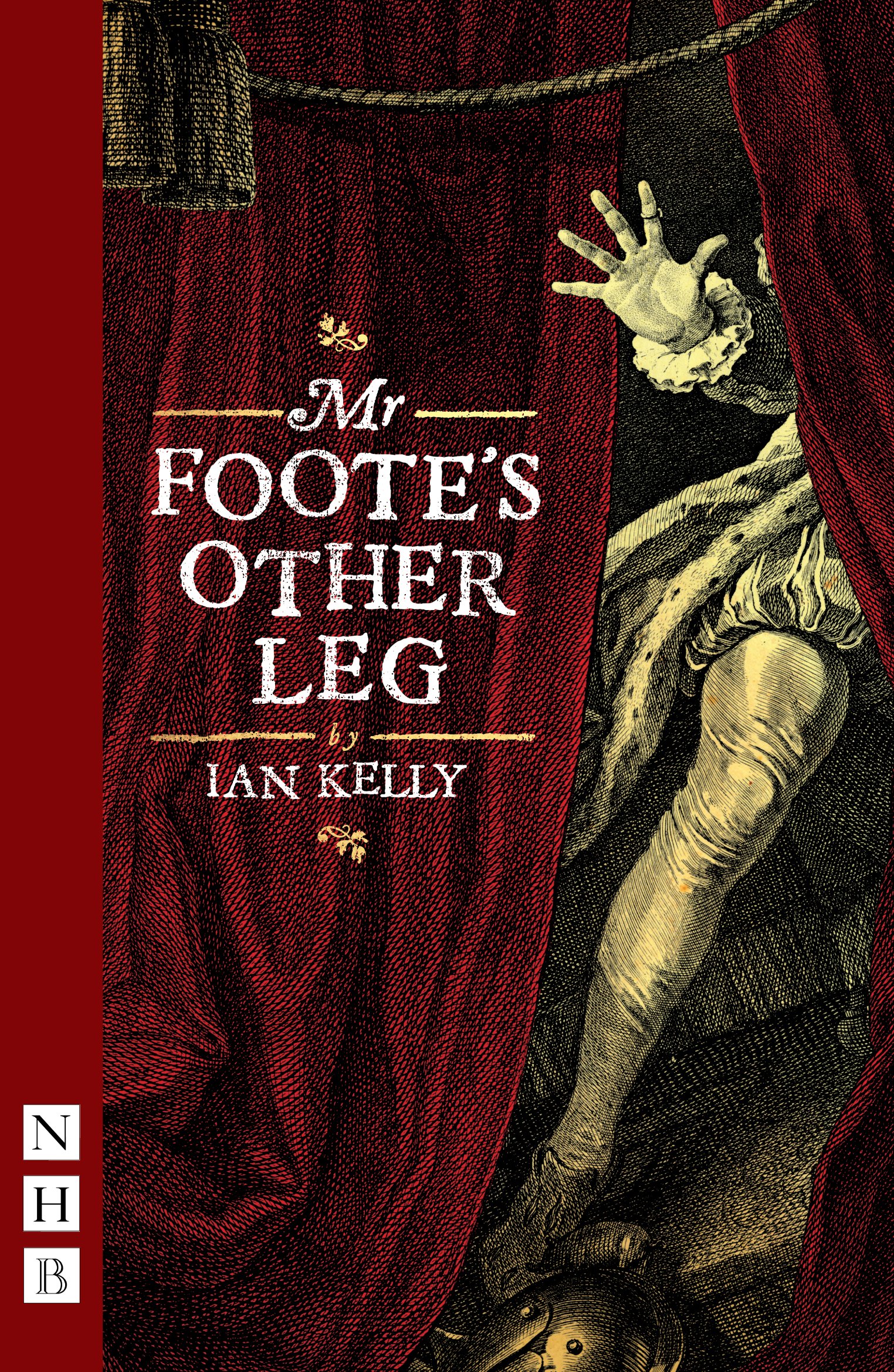 Mr Foote's Other Leg (NHB Modern Plays)-Ian Kelly