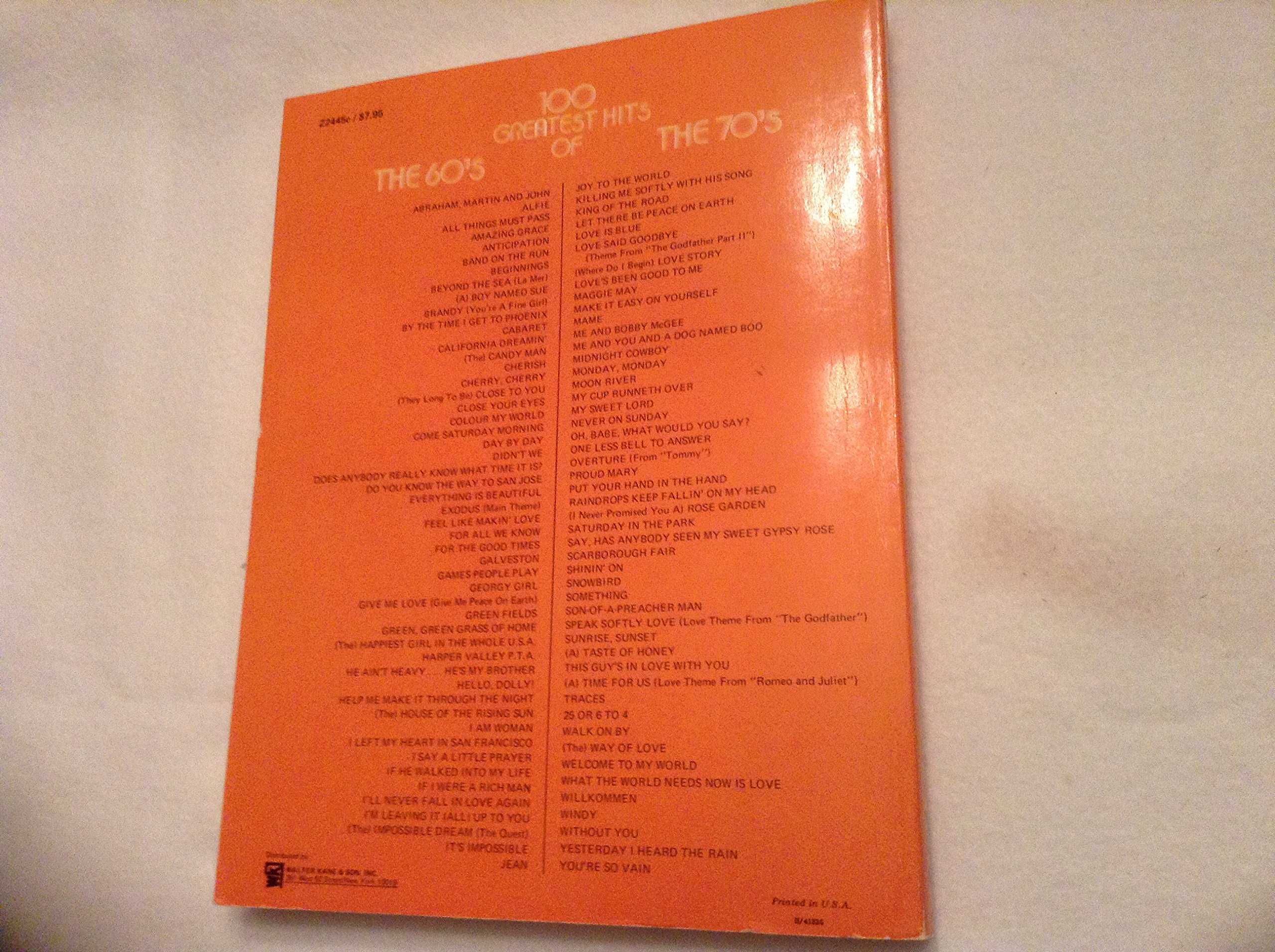100 of Greatest Hits of the 60's and the 70's, arranged for voice, piano, guitar
