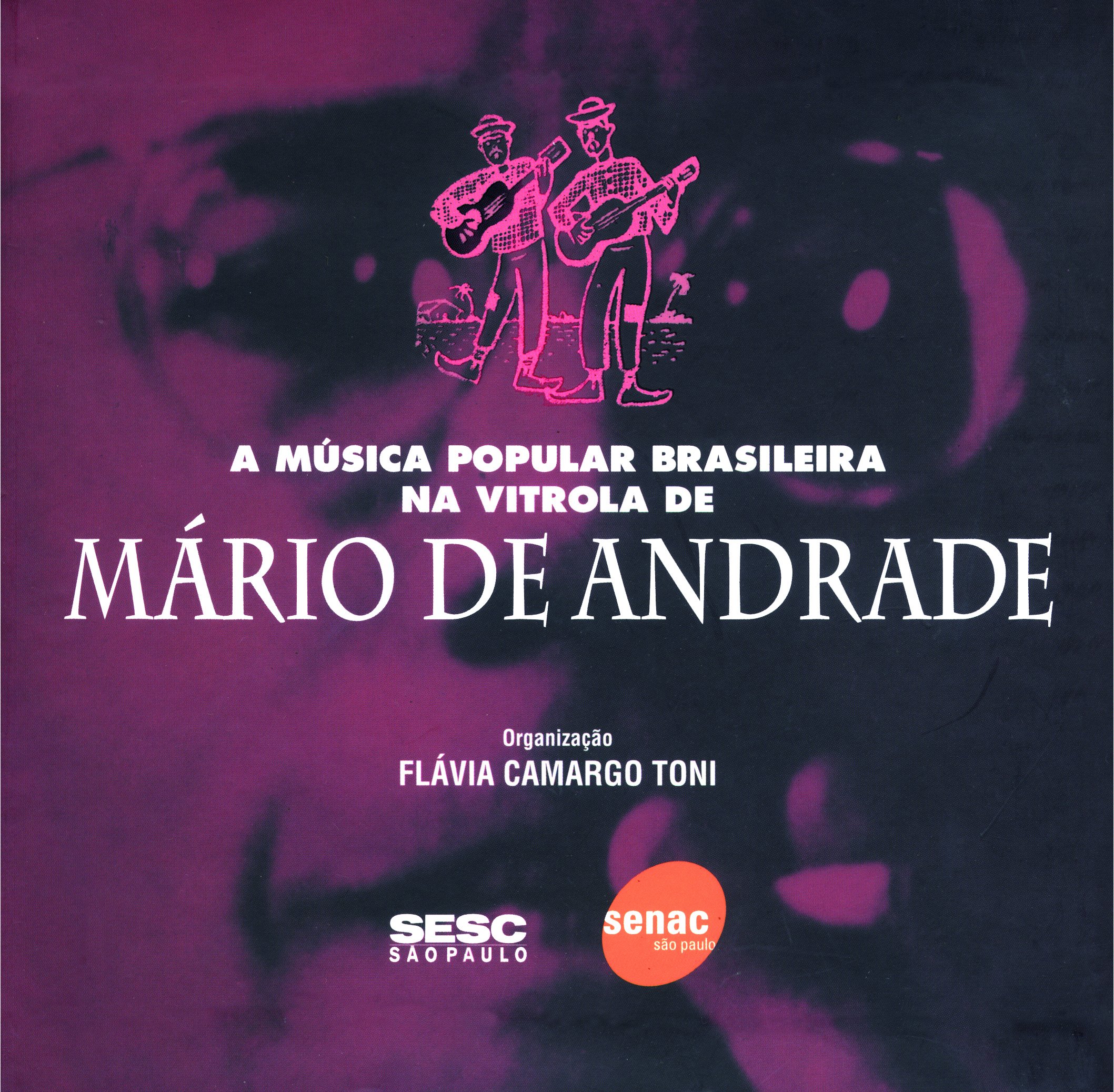 A Música Popular Brasileira na Vitrola de Mário de Andrade