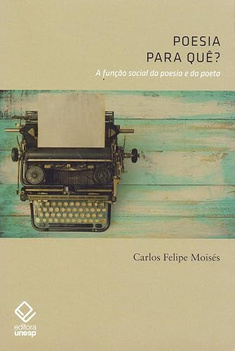 Poesia, para quê?: A função social da poesia e do poeta