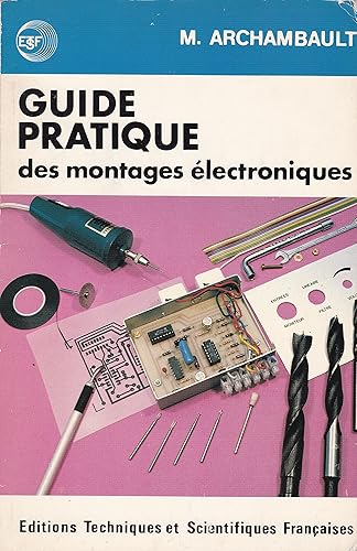 Guide pratique des montages électroniques