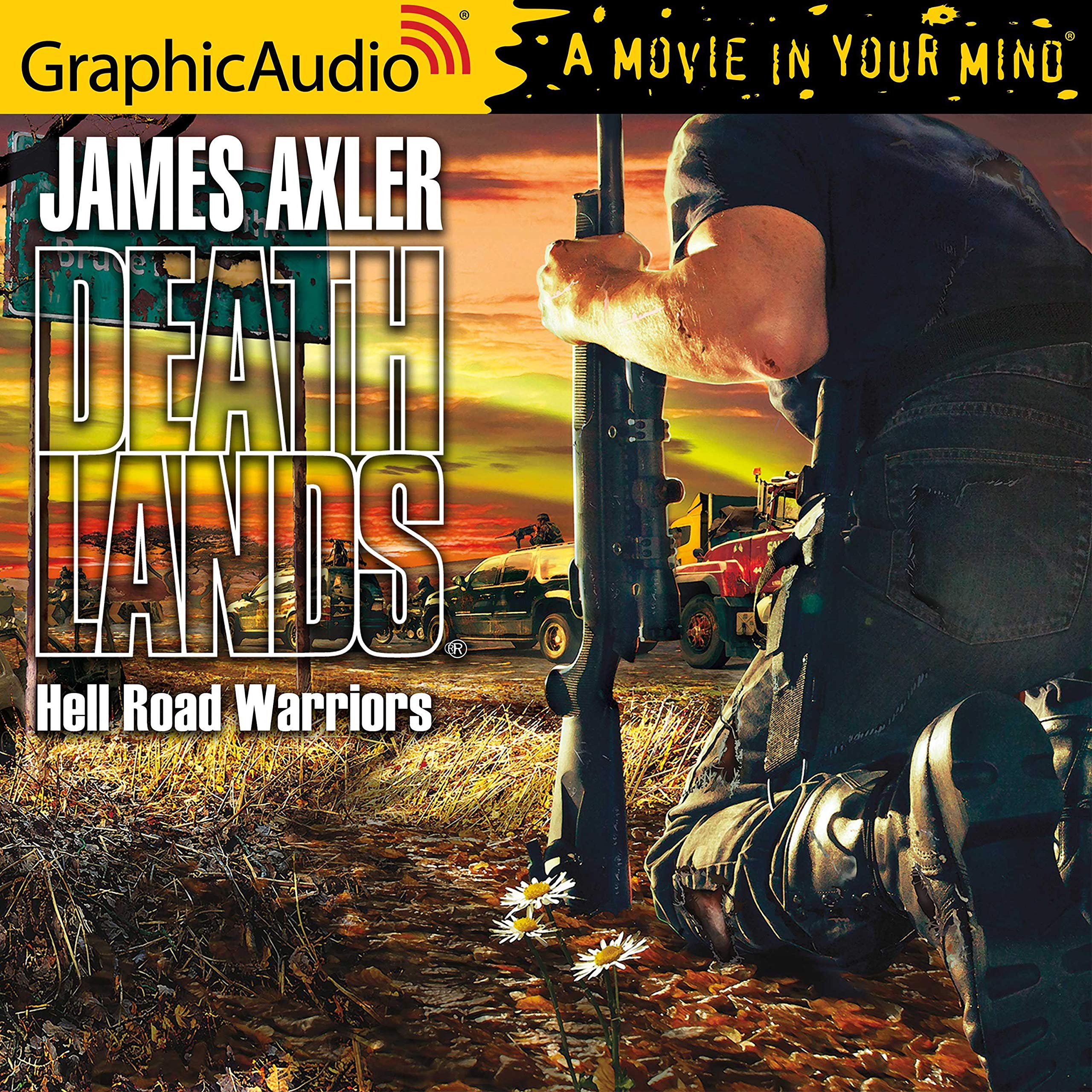 Hell Road Warriors [Dramatized Adaptation]