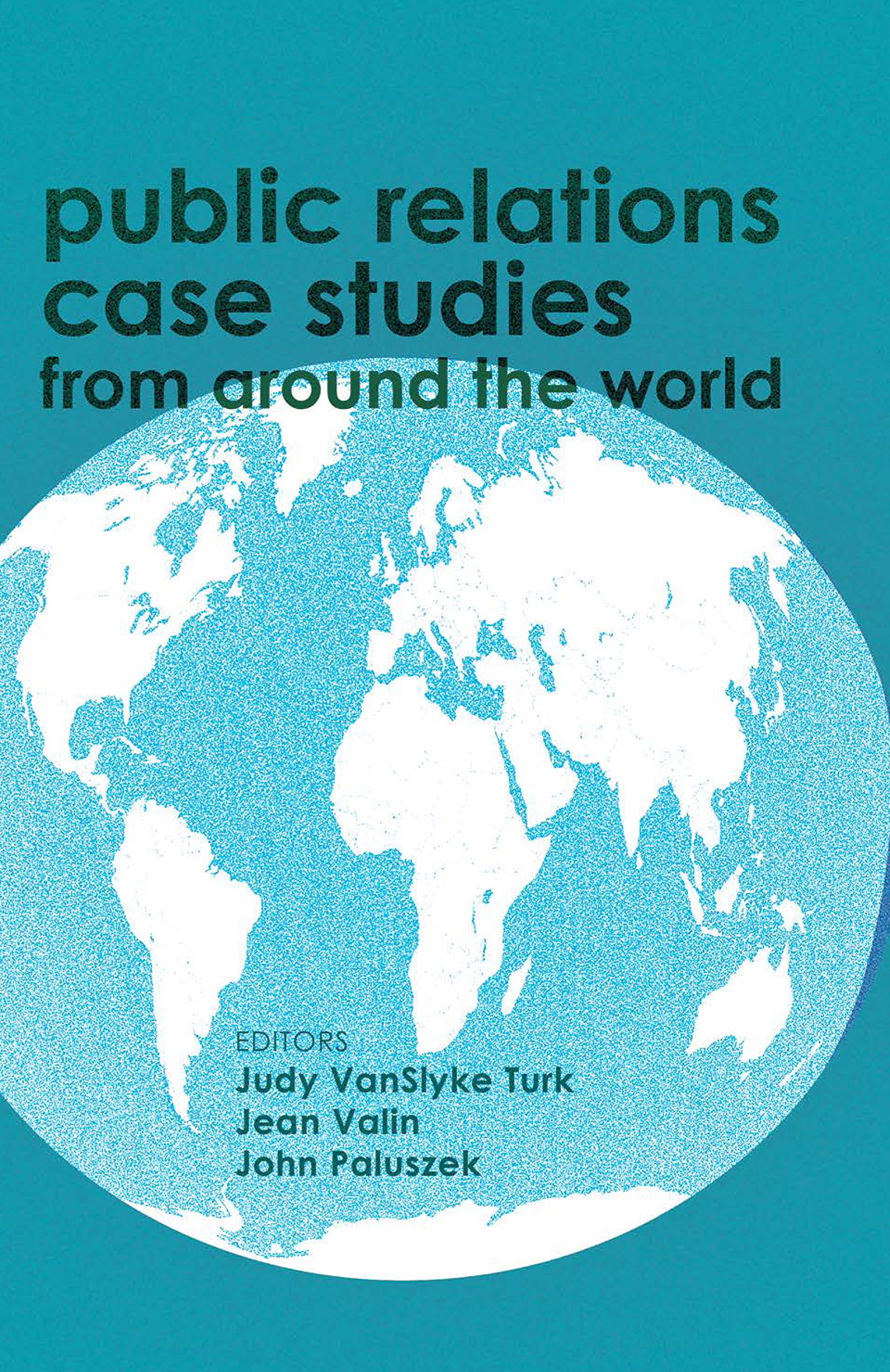 Public Relations Case Studies from Around the World (2nd Edition)